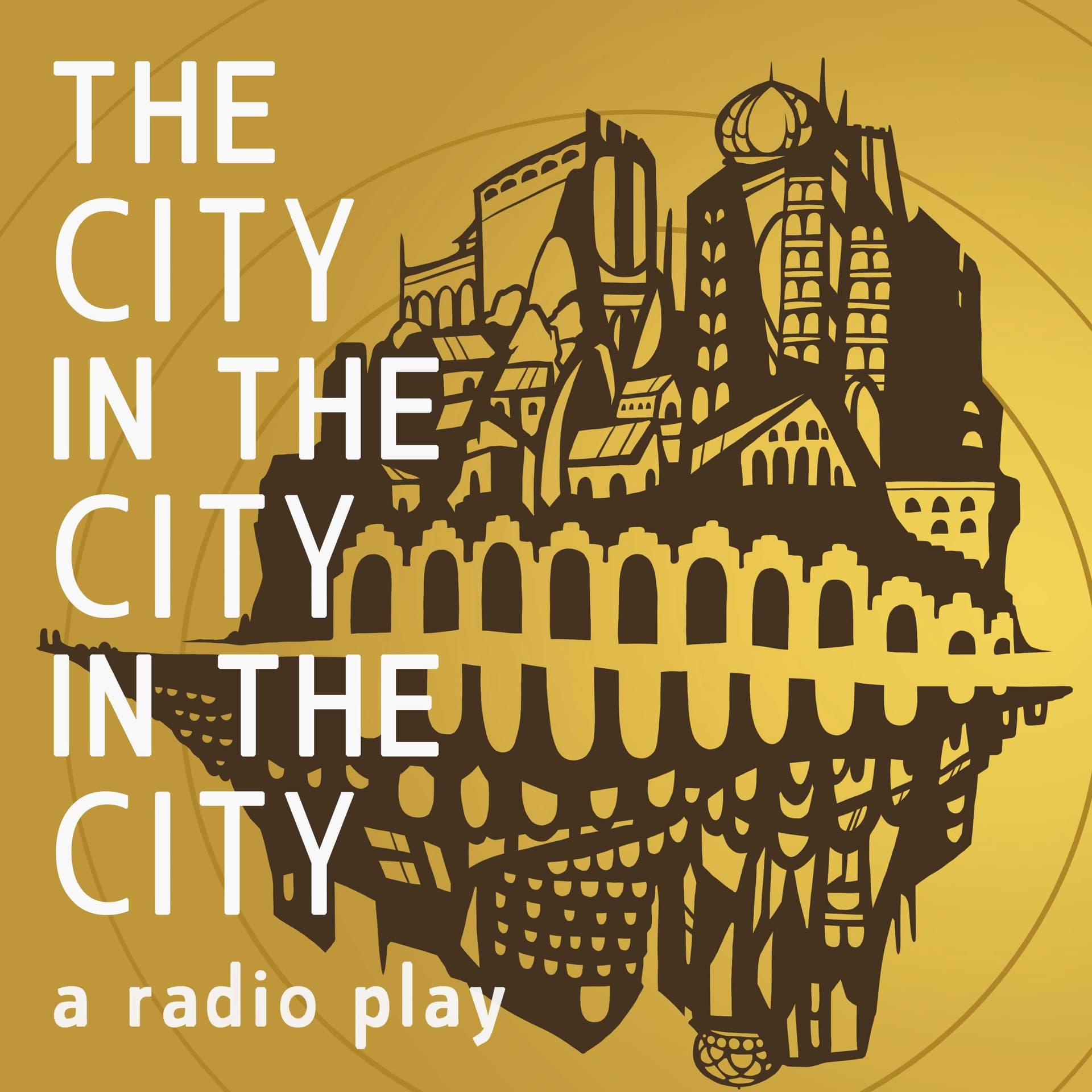 The City in the City in the City - Podcasts