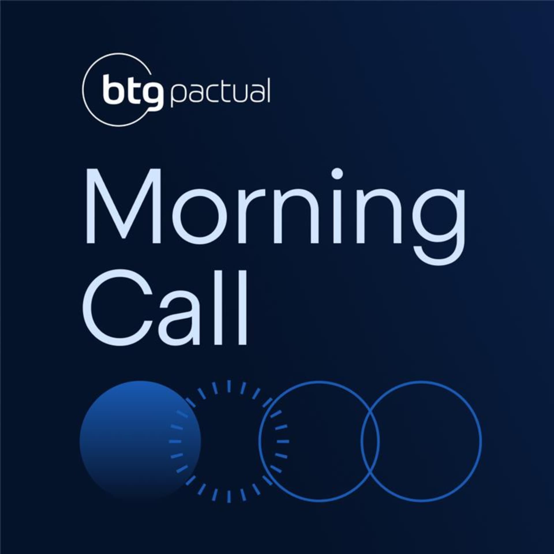 Morning Call - BTG Pactual - Podcasts