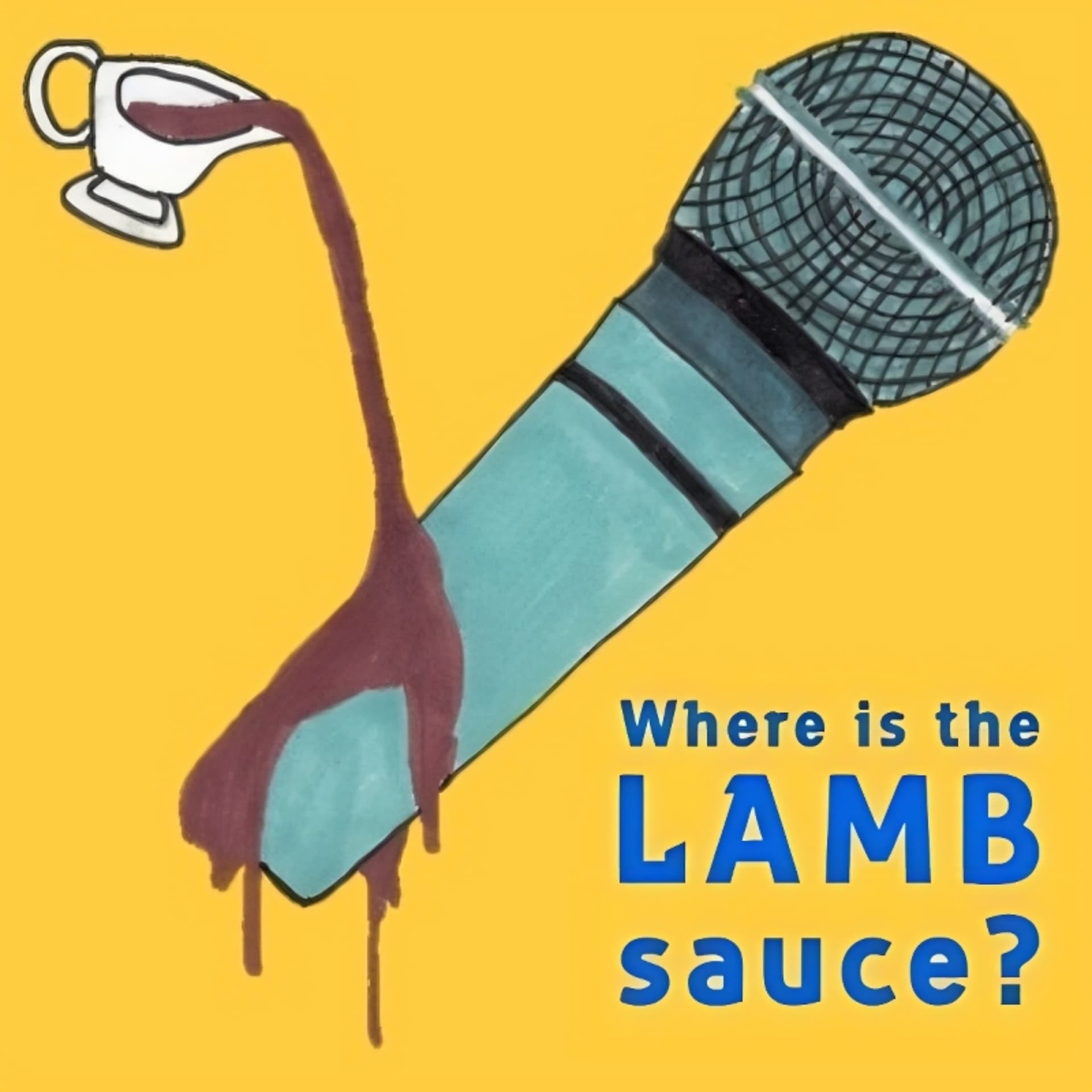 Where is the LAMB sauce? - Podcasts