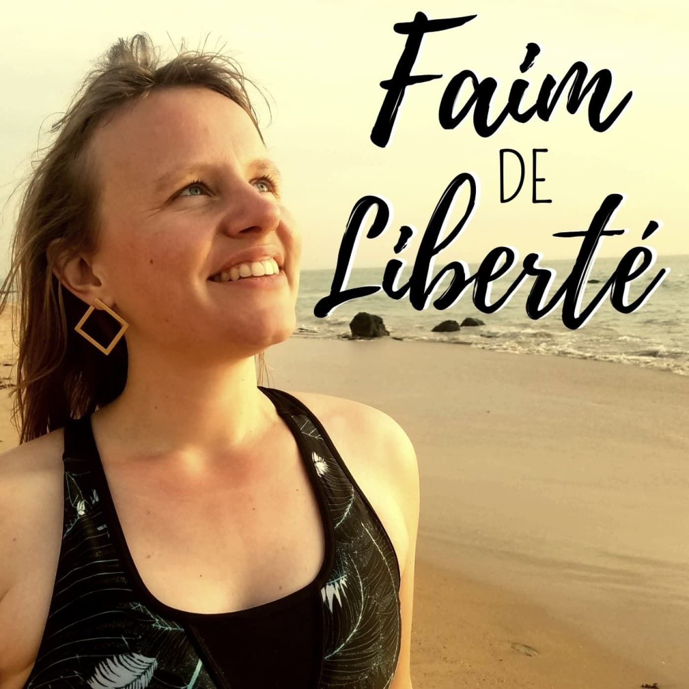 Faim de Liberté - Podcasts