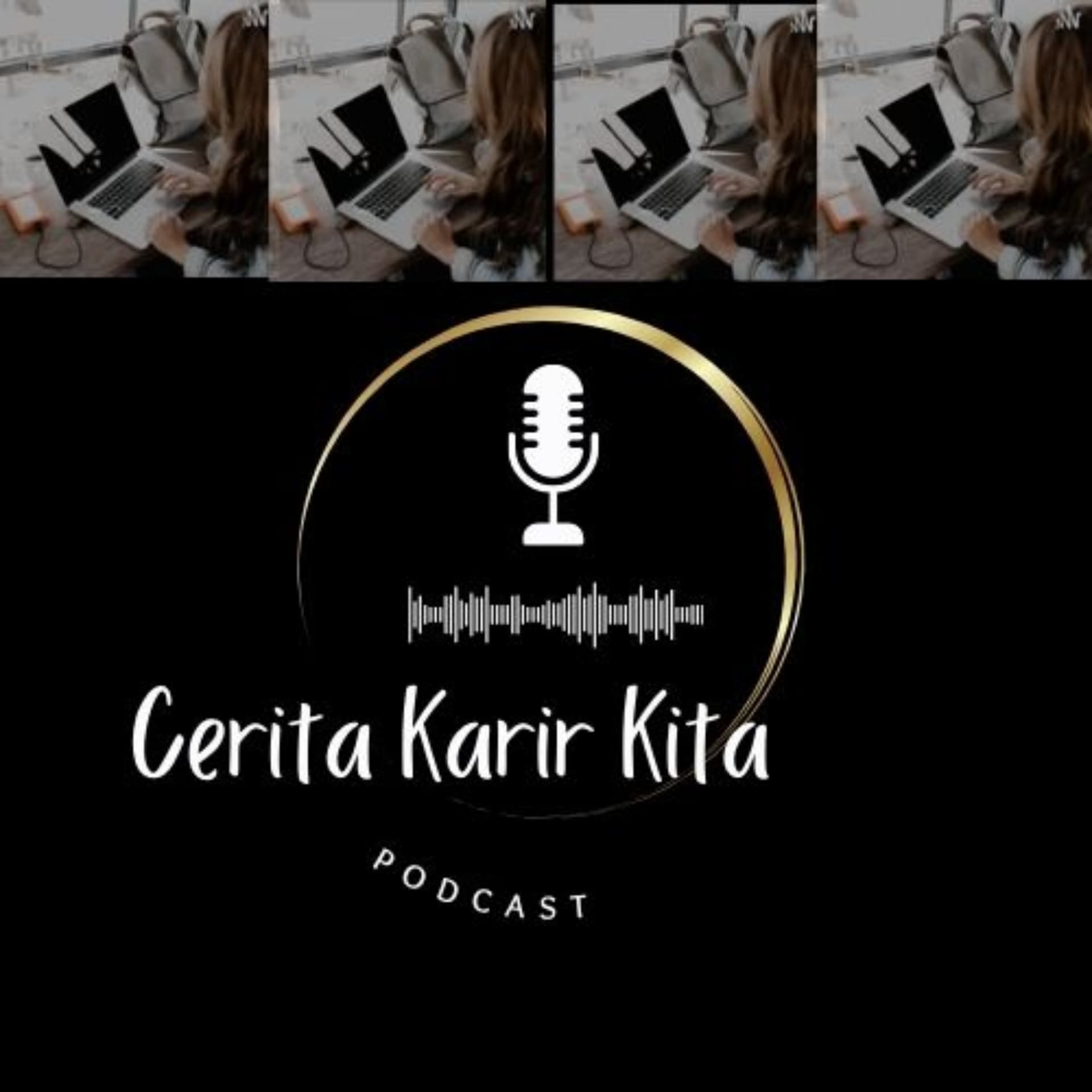 Cerita Karir Kita - Podcasts