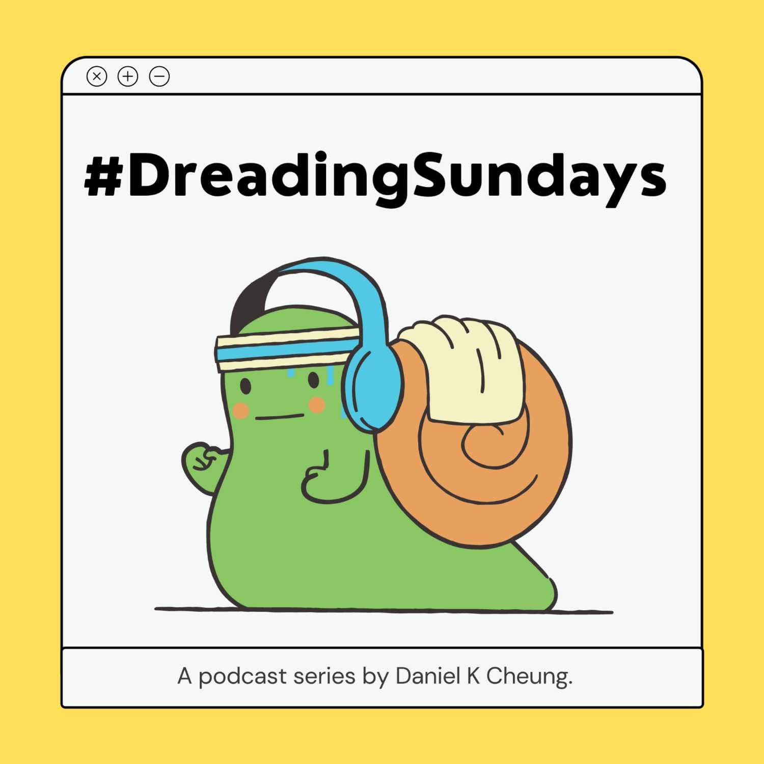 Dreading Sundays - Podcasts