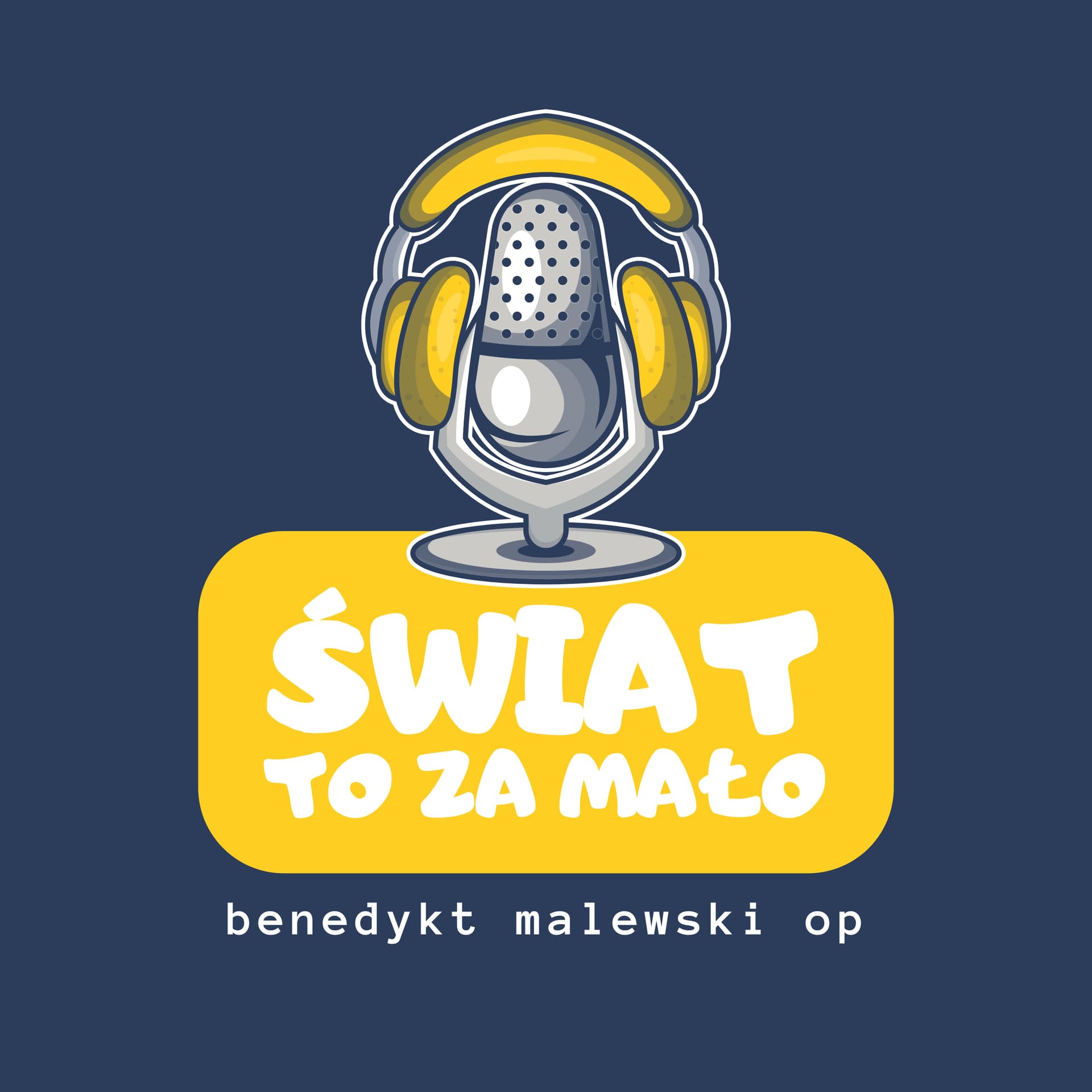 Świat to za mało - Benedykt Malewski OP - Podcasts