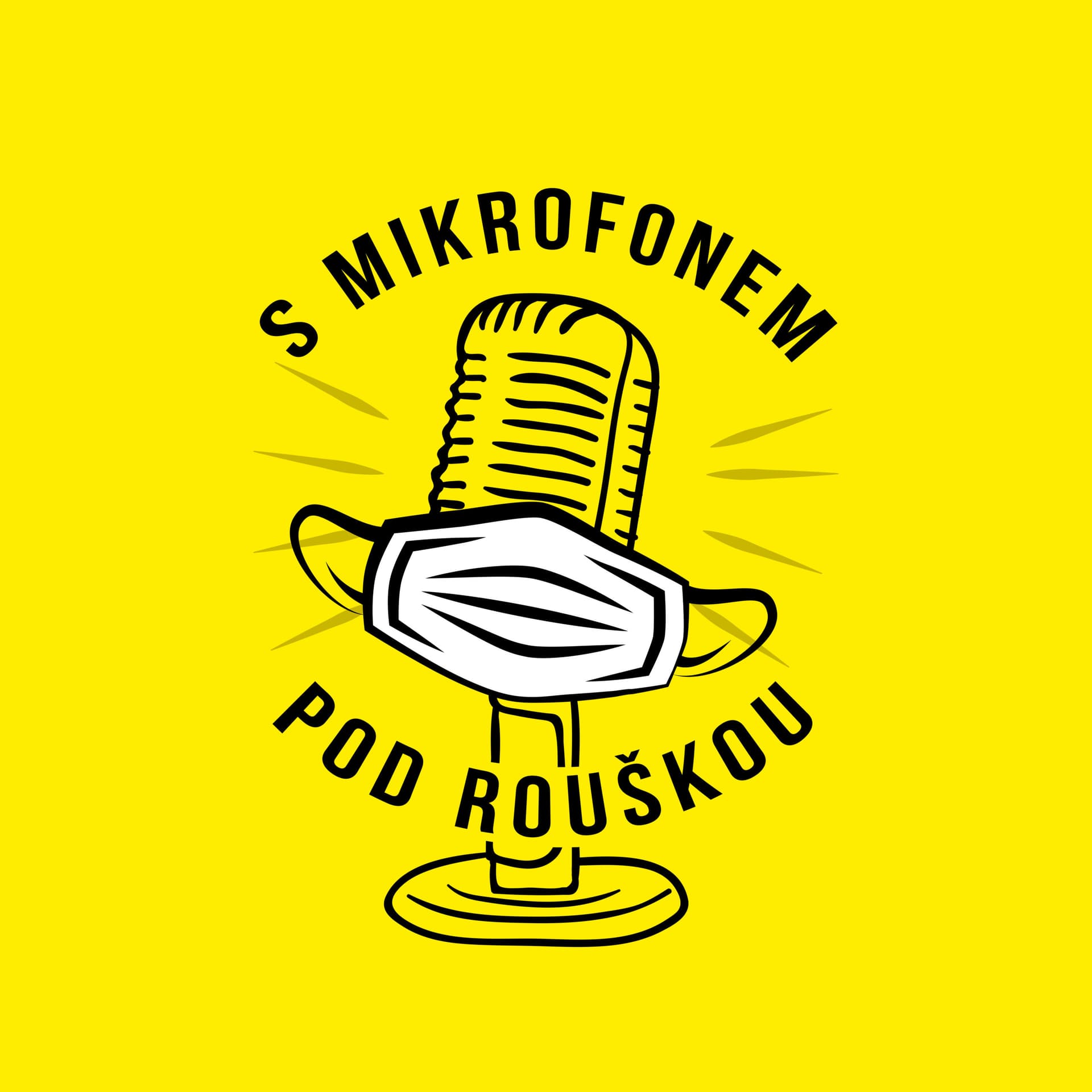 S mikrofonem pod rouškou - Podcasts