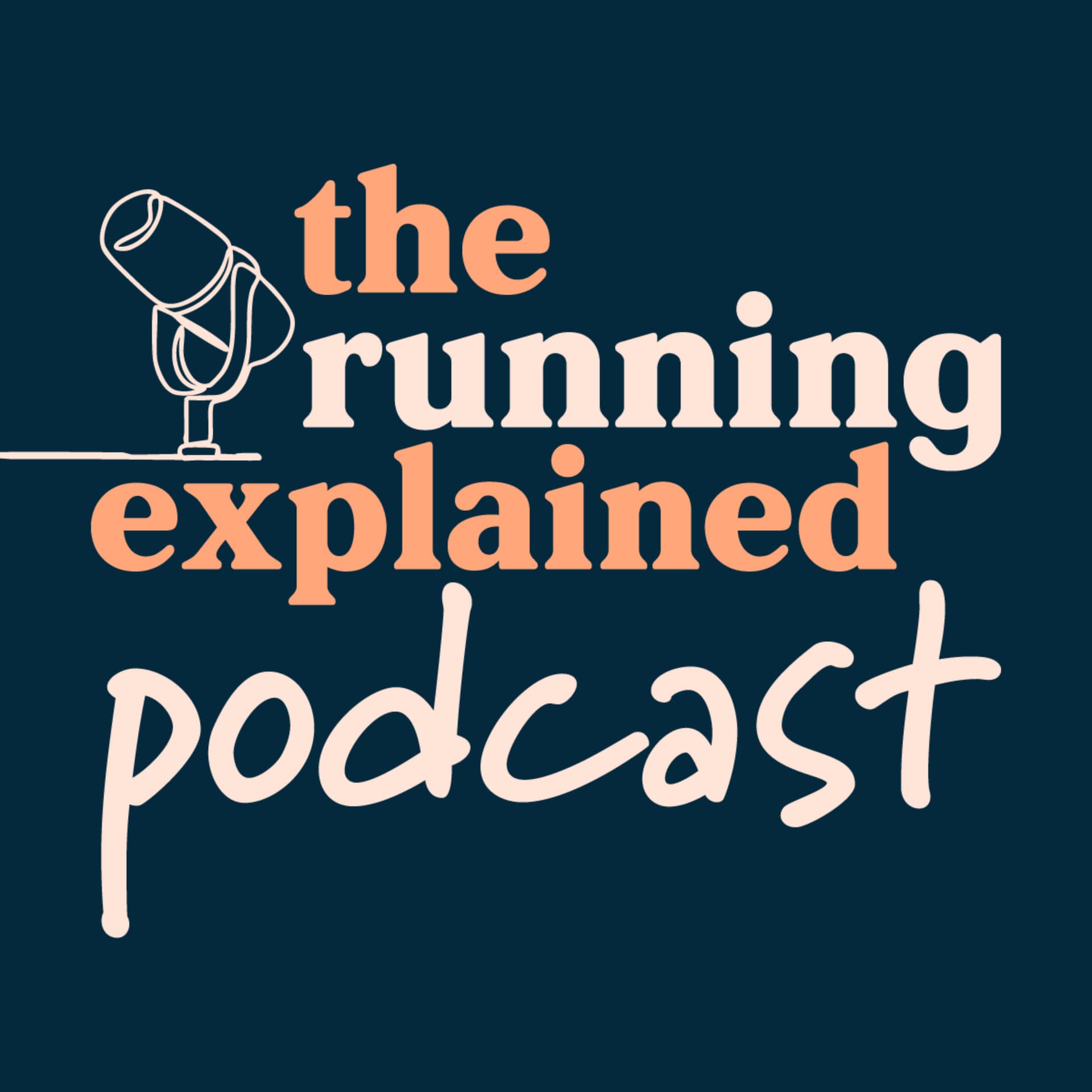 The Running Explained Podcast - Podcasts