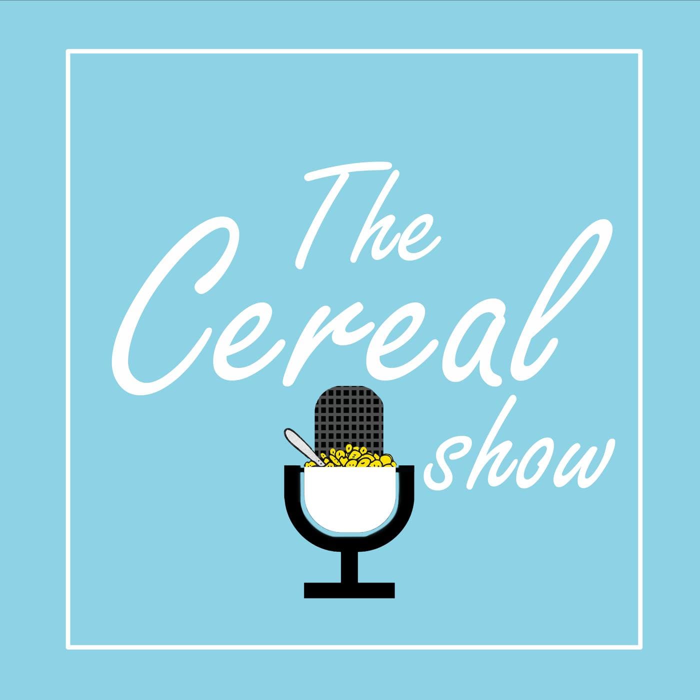 The Cereal Show