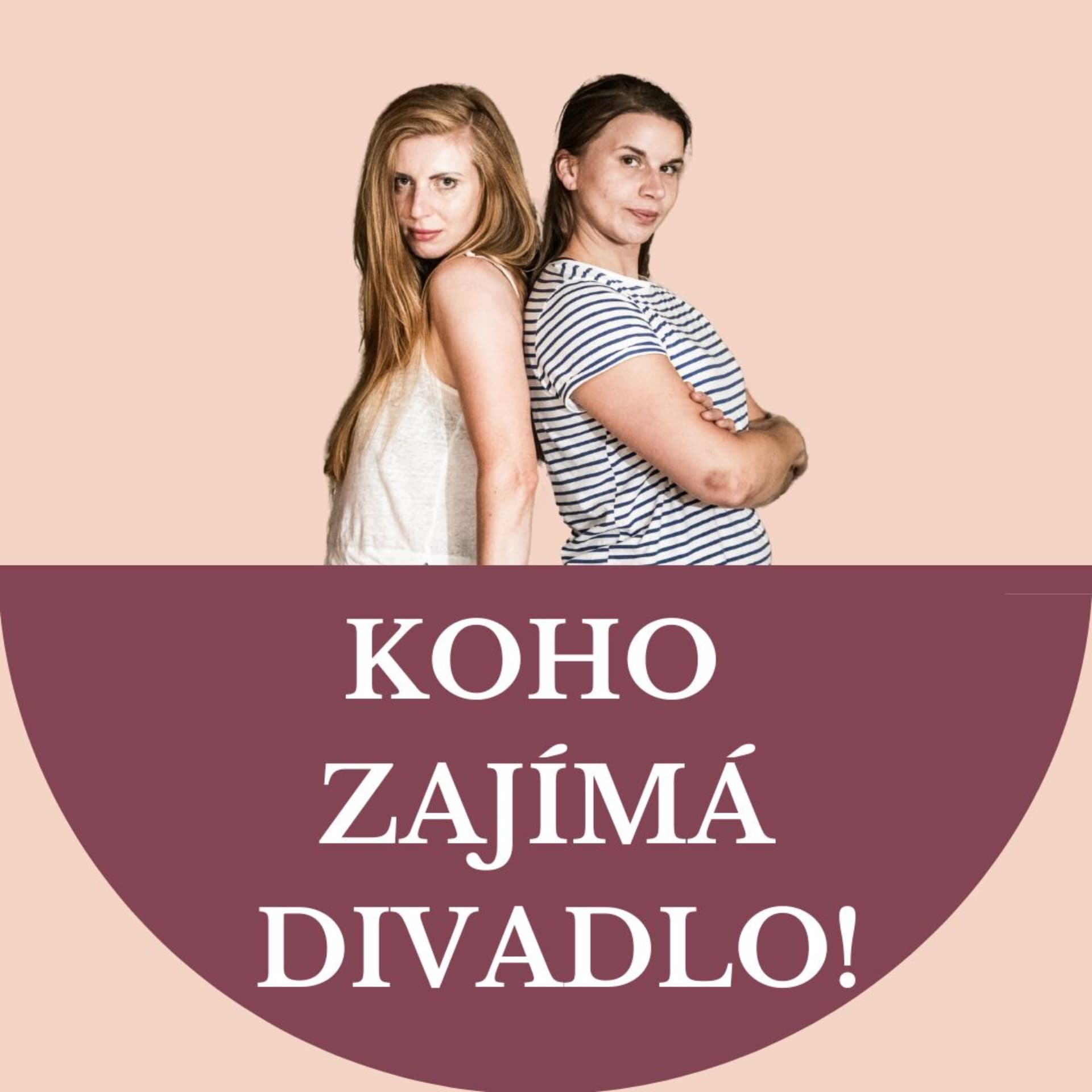 Koho zajímá divadlo! - Podcasts