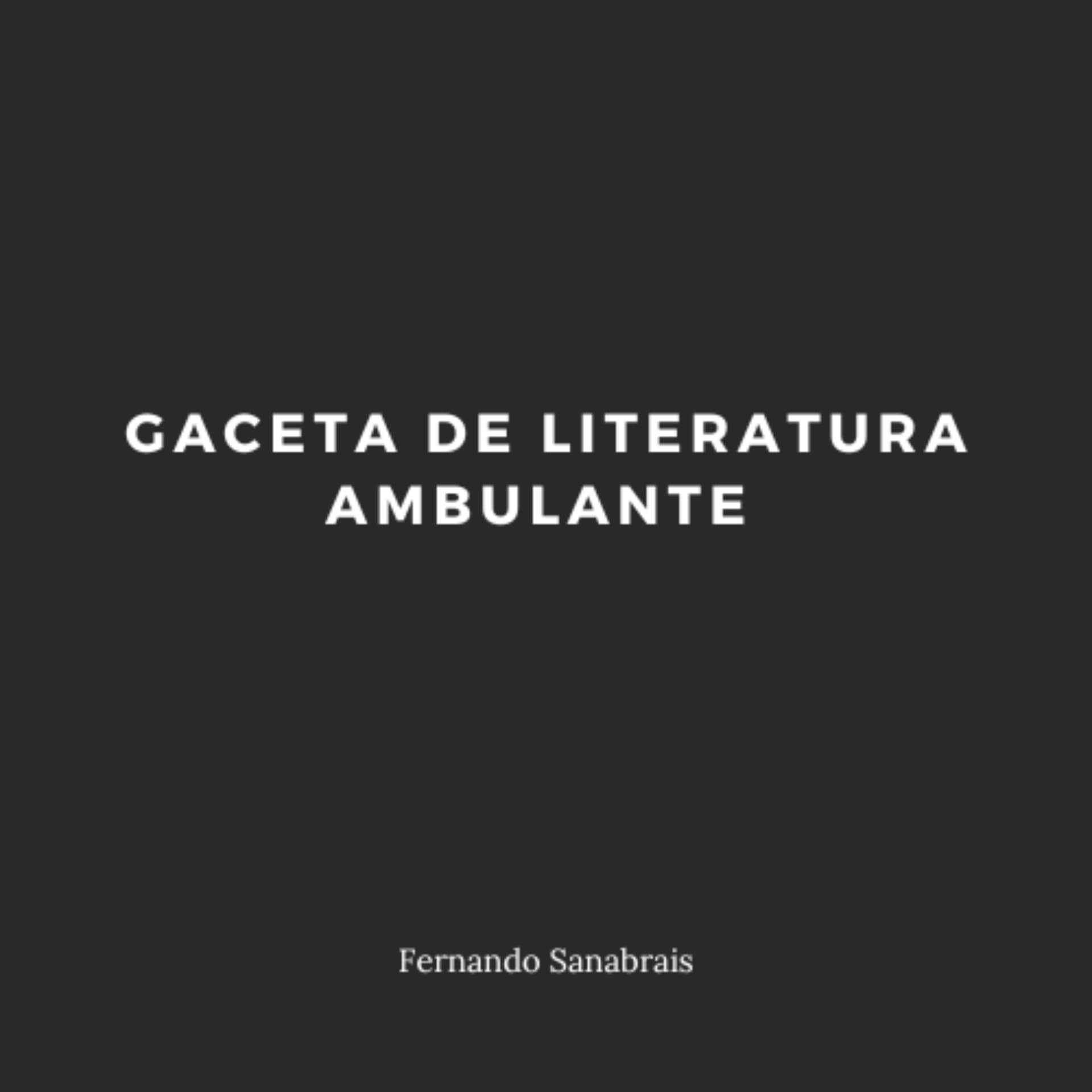 Gaceta de literatura ambulante - Podcasts