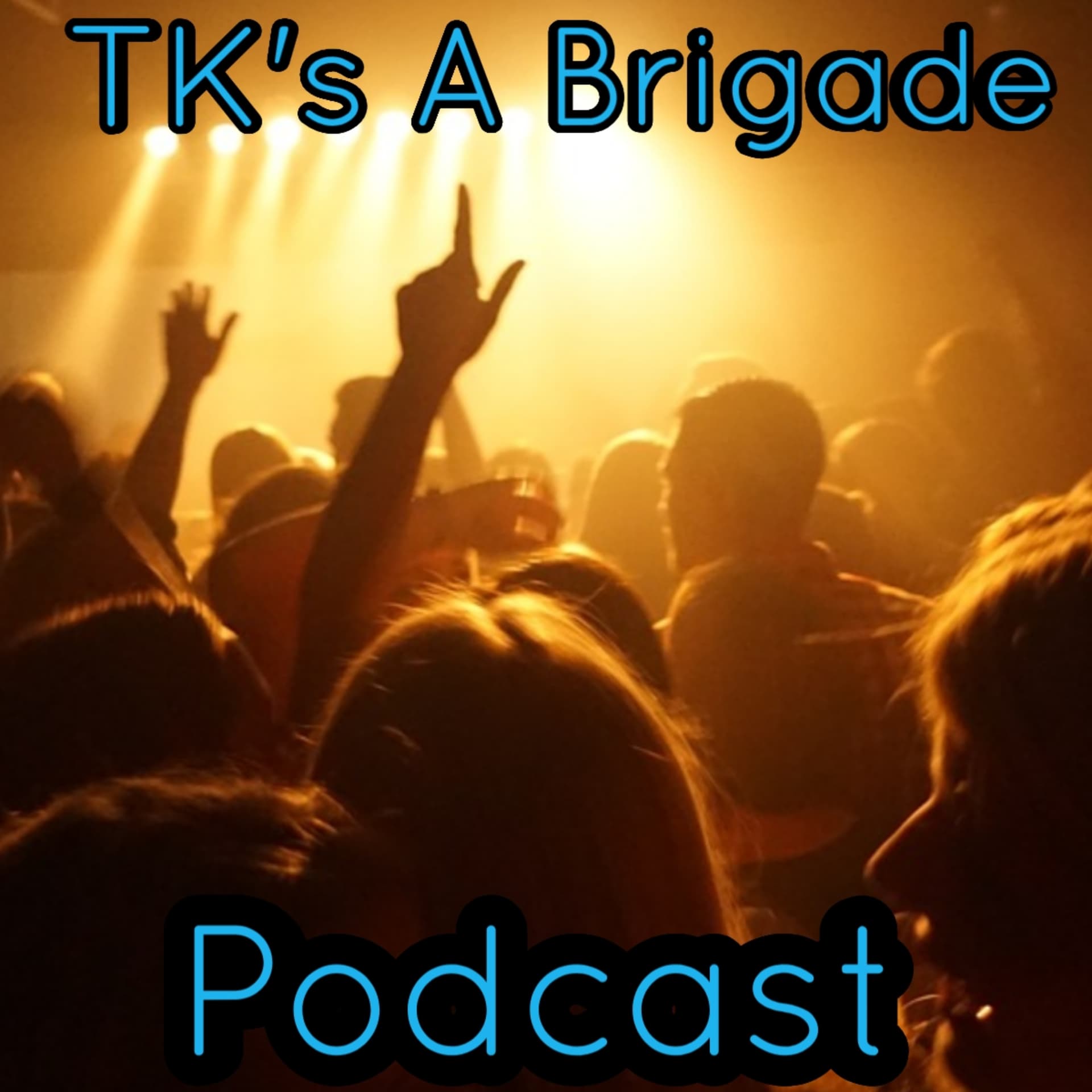 TK’s A-Brigade: Insights, daily journeys of Artist & regular people with personal life experinces . - Podcasts