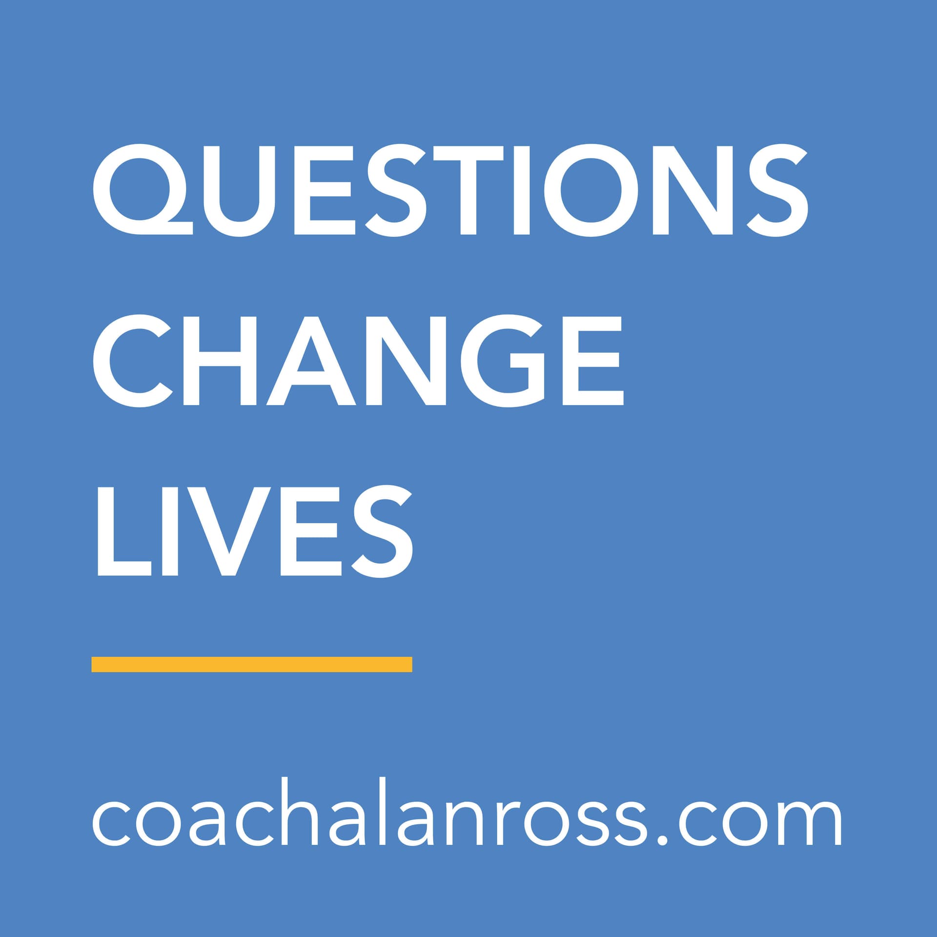 Questions Change Lives - Podcasts