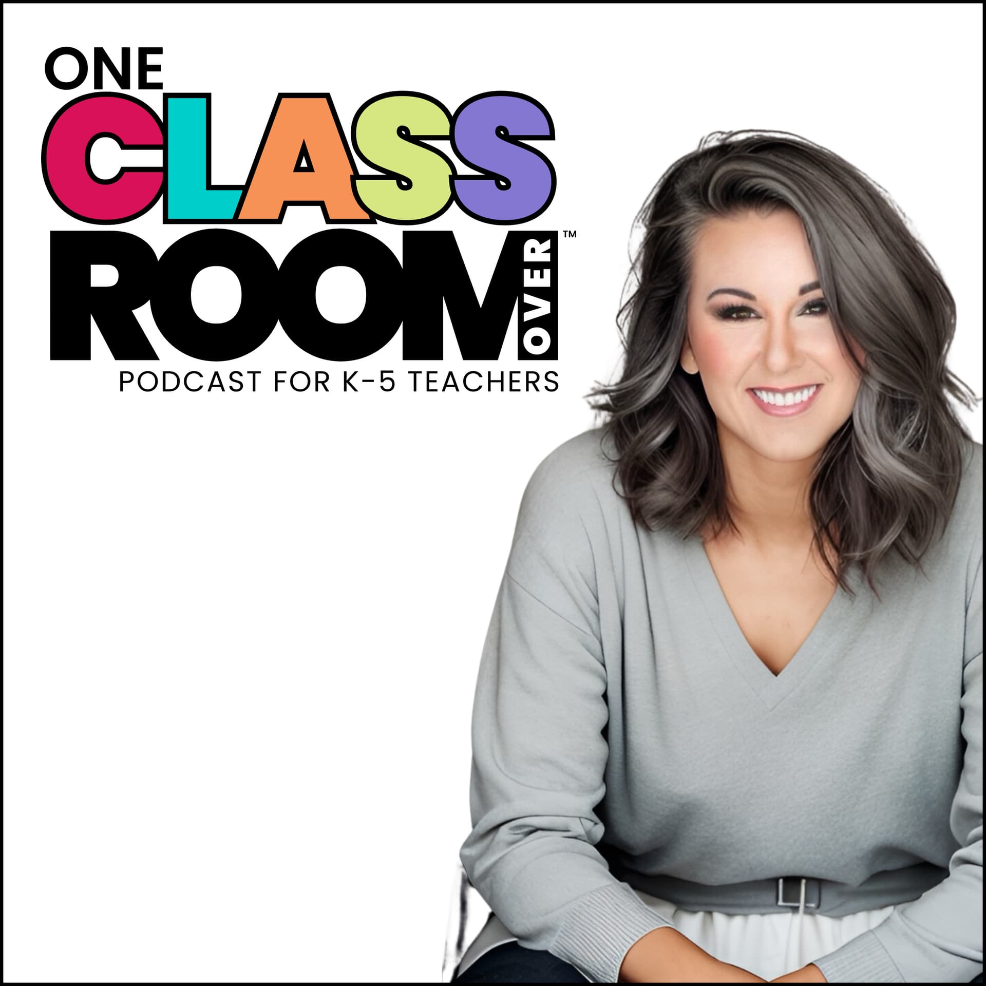 One Classroom Over™ - Podcasts