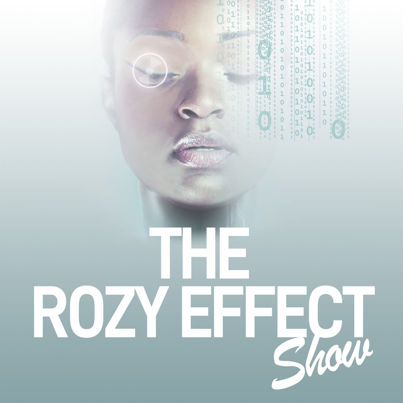 The Rozy Effect Show - Podcasts