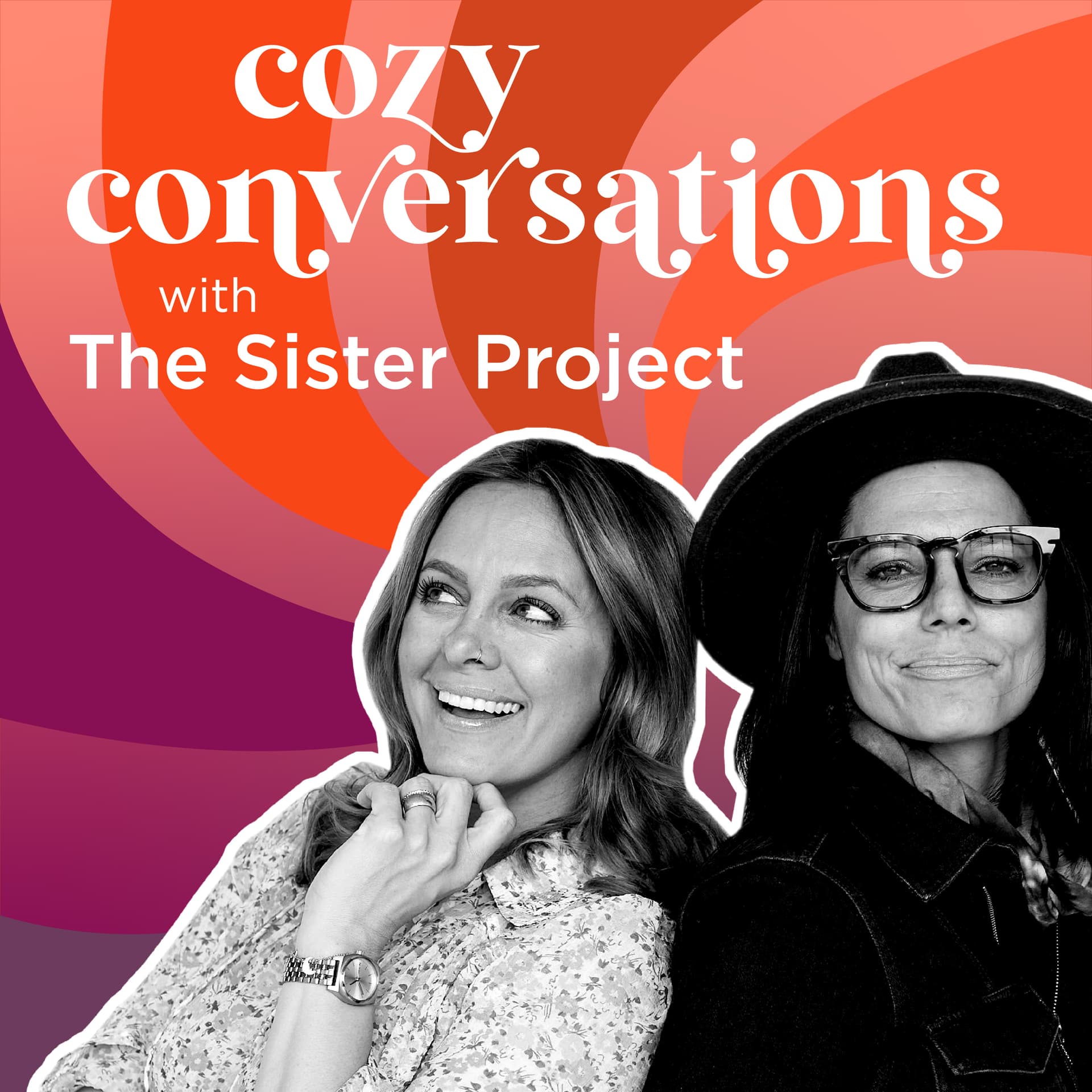 Cozy Conversations with The Sister Project - Podcasts