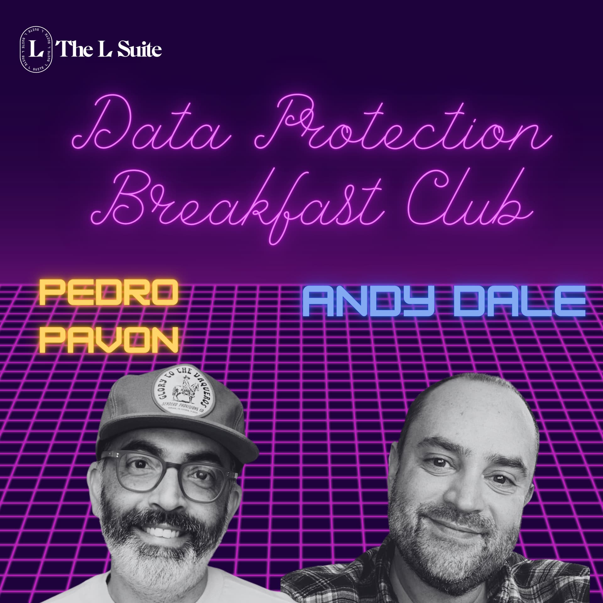 The Data Protection Breakfast Club with Andy & Pedro - Podcasts