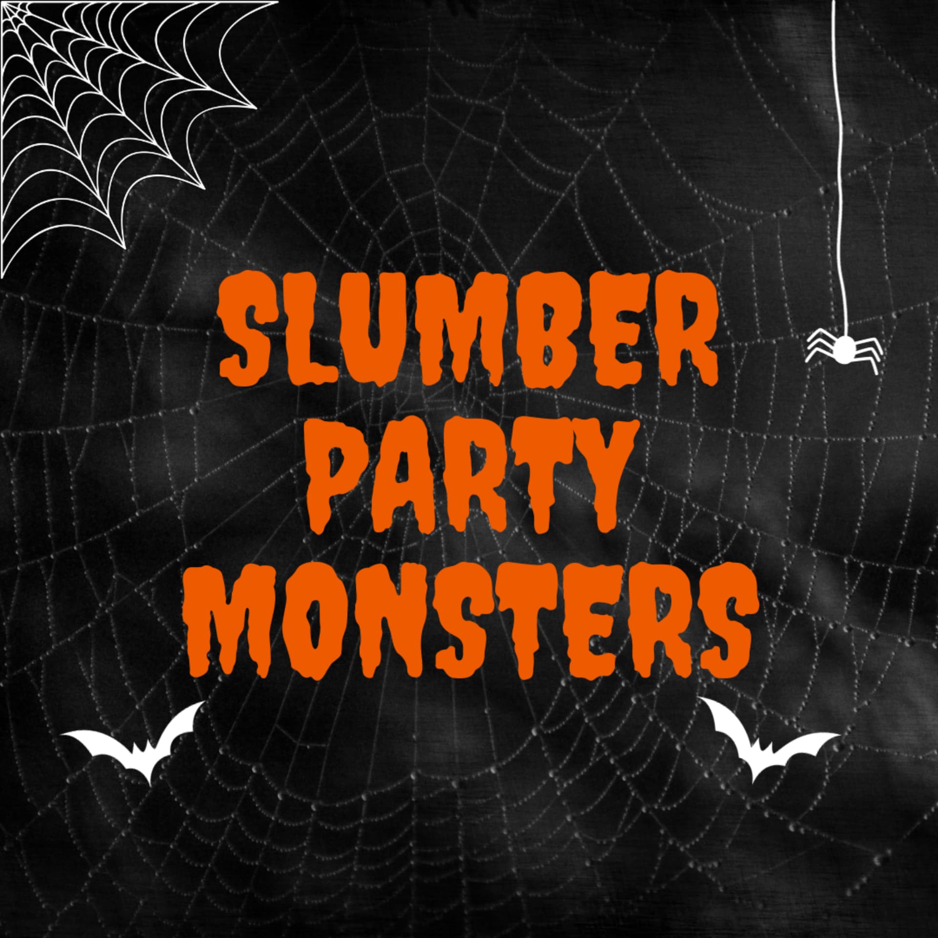 Slumber Party Monsters - Podcasts