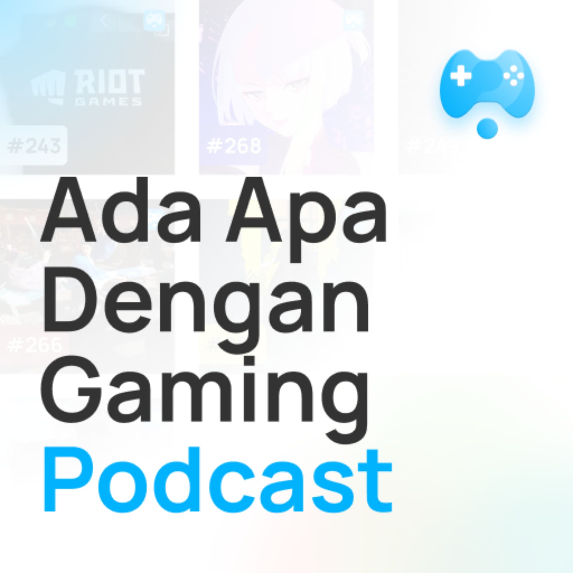 Ada Apa Dengan Gaming - Berita Game Mingguan! - Podcasts