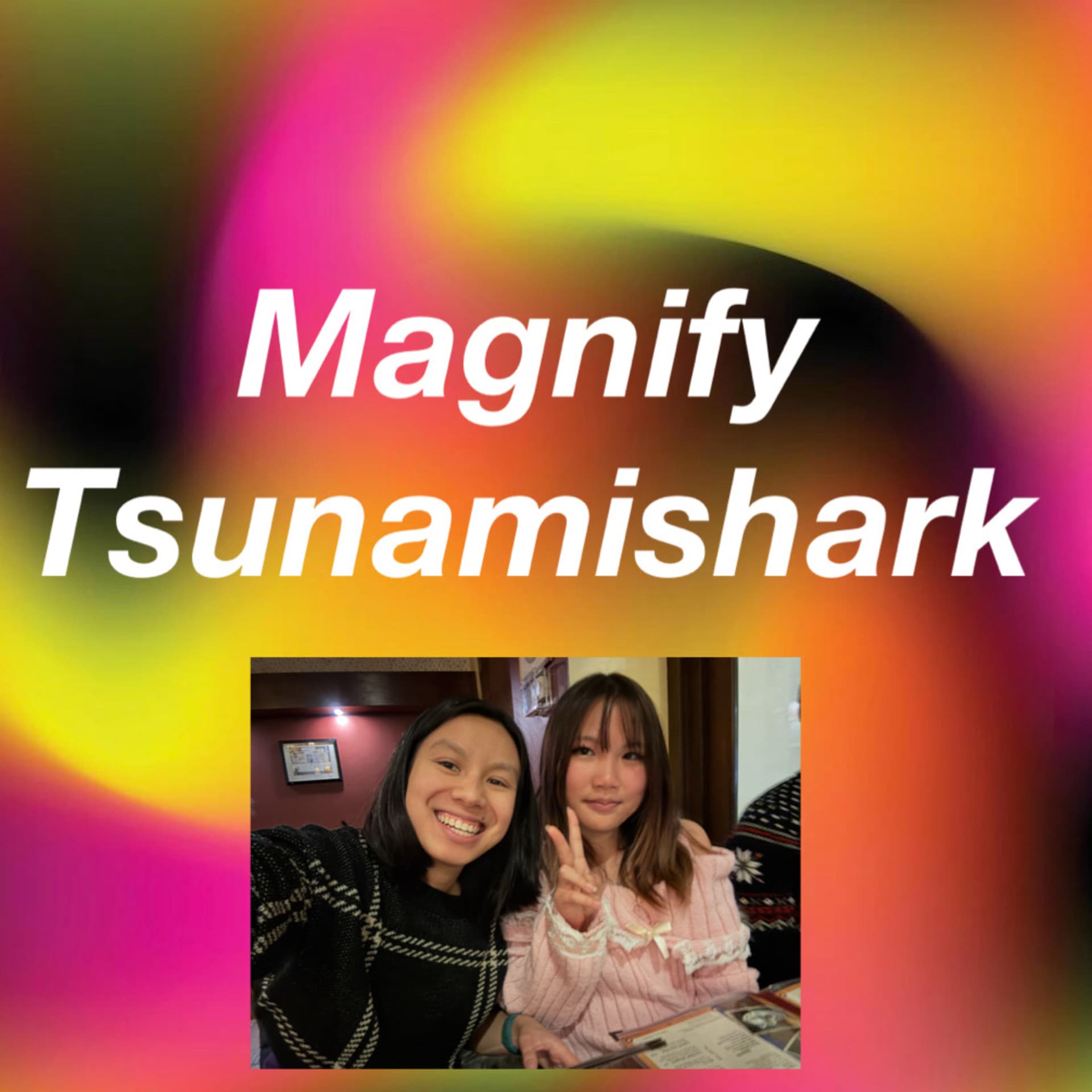 Magnify Tsumanishark - Podcasts