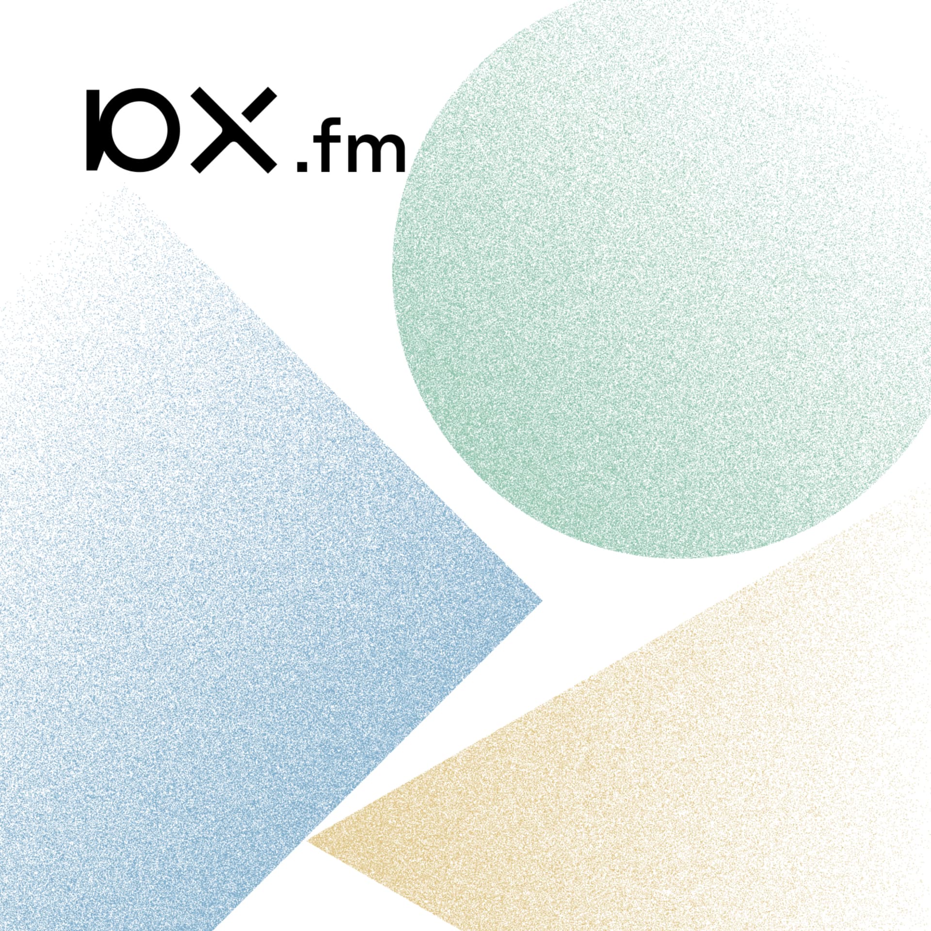 10X.fm - Podcasts