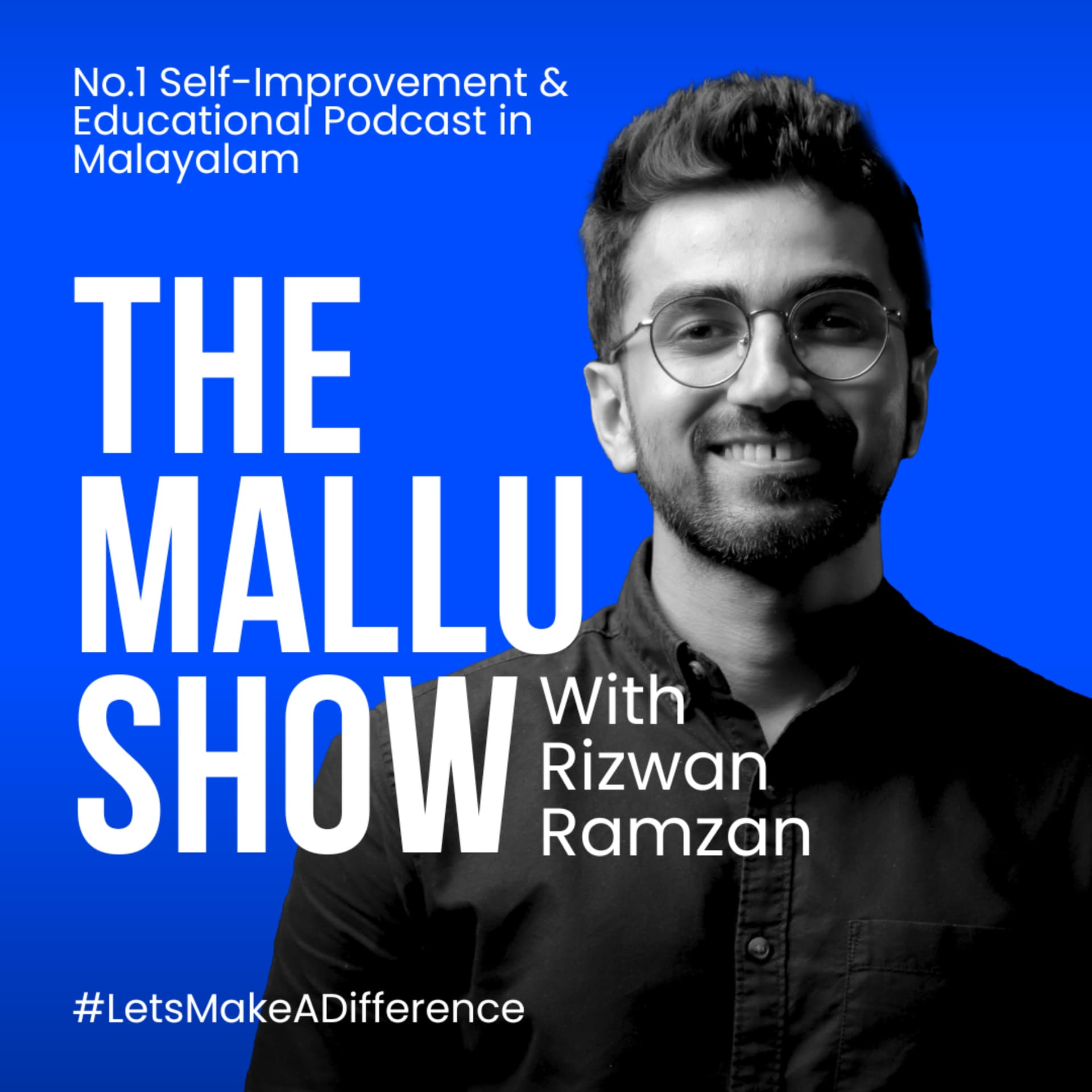 The Mallu Show with Rizwan Ramzan - Podcasts