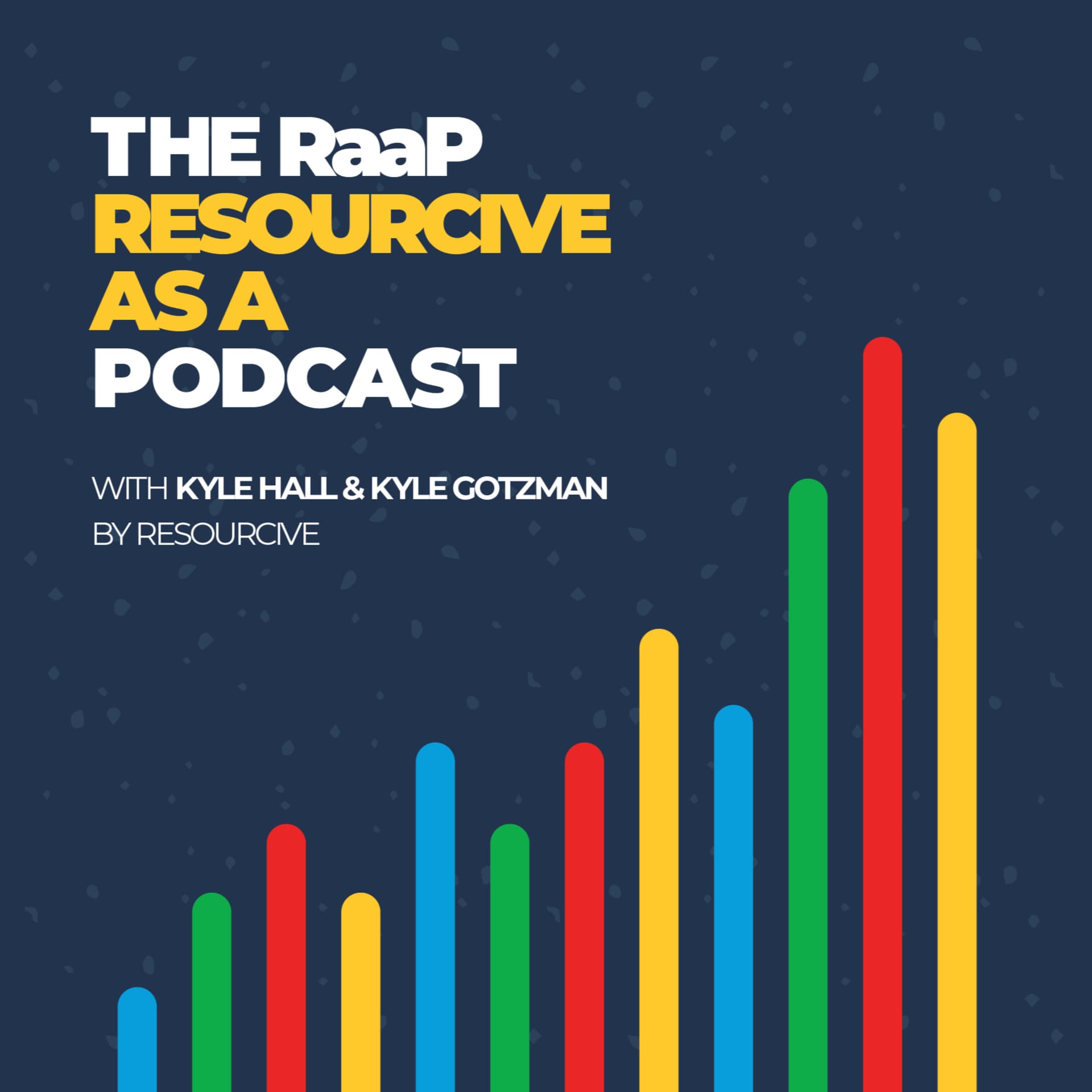 The RaaP: Resourcive as a Podcast - Podcasts
