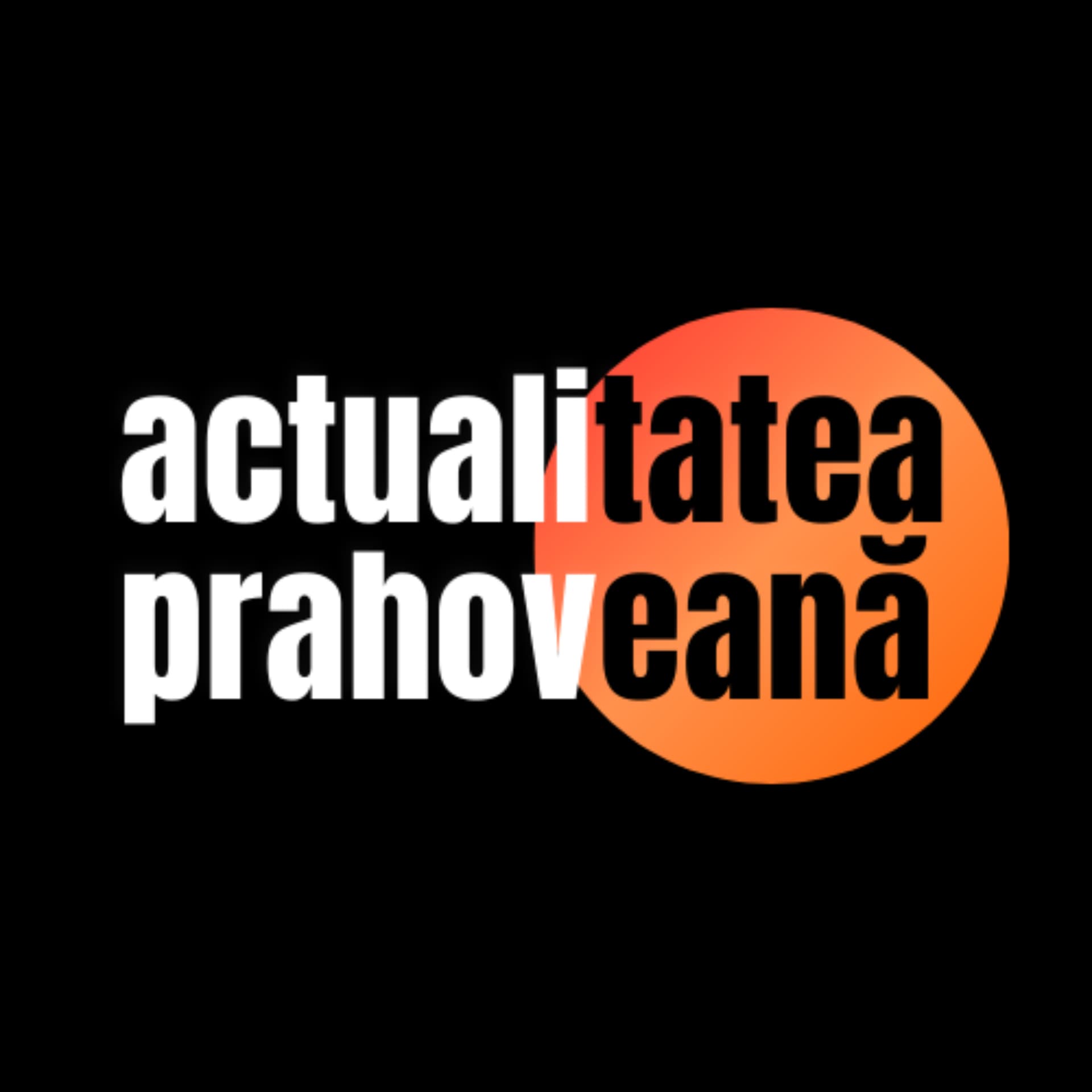Actualitatea Prahoveană - Podcasts