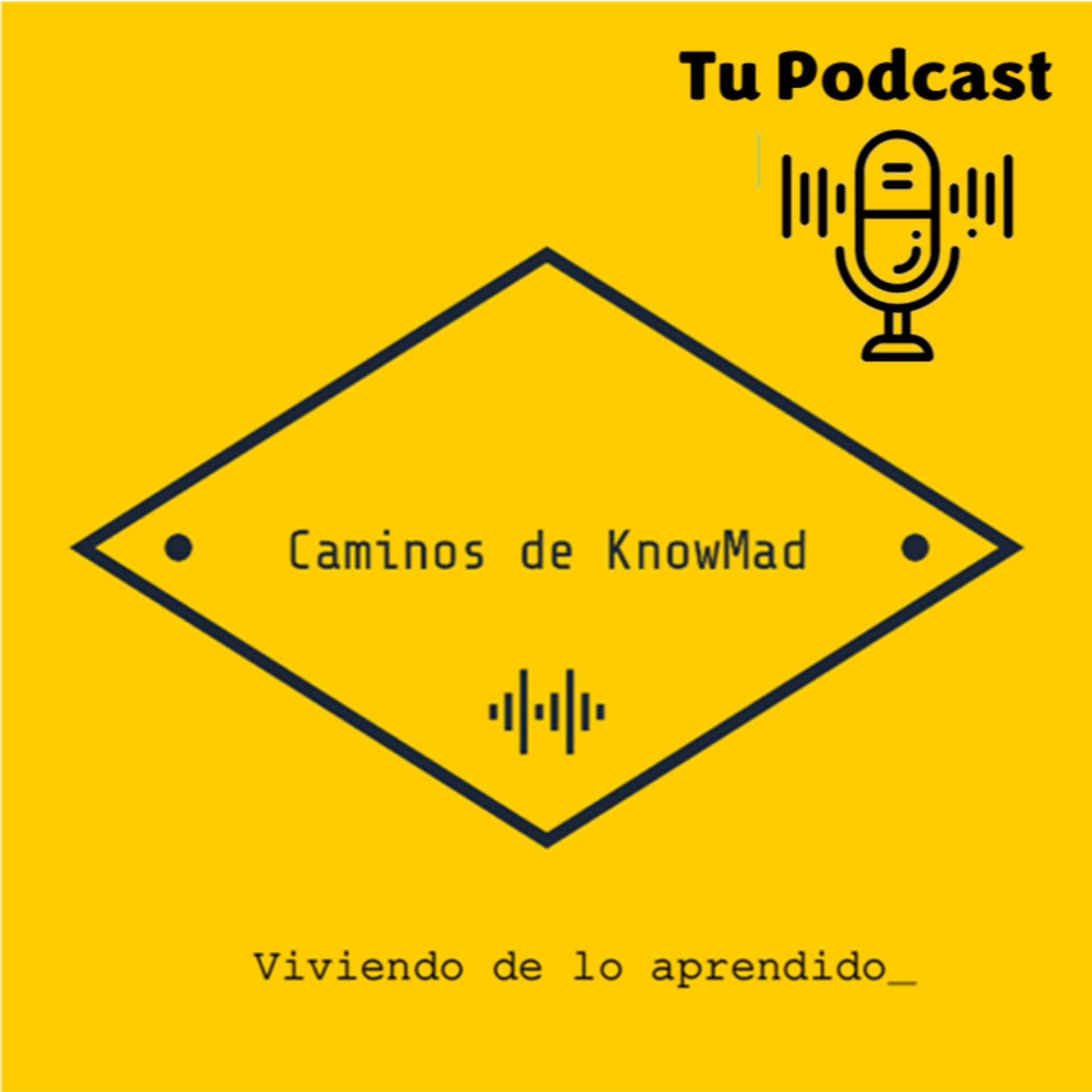 Caminos de Knowmad - Podcasts