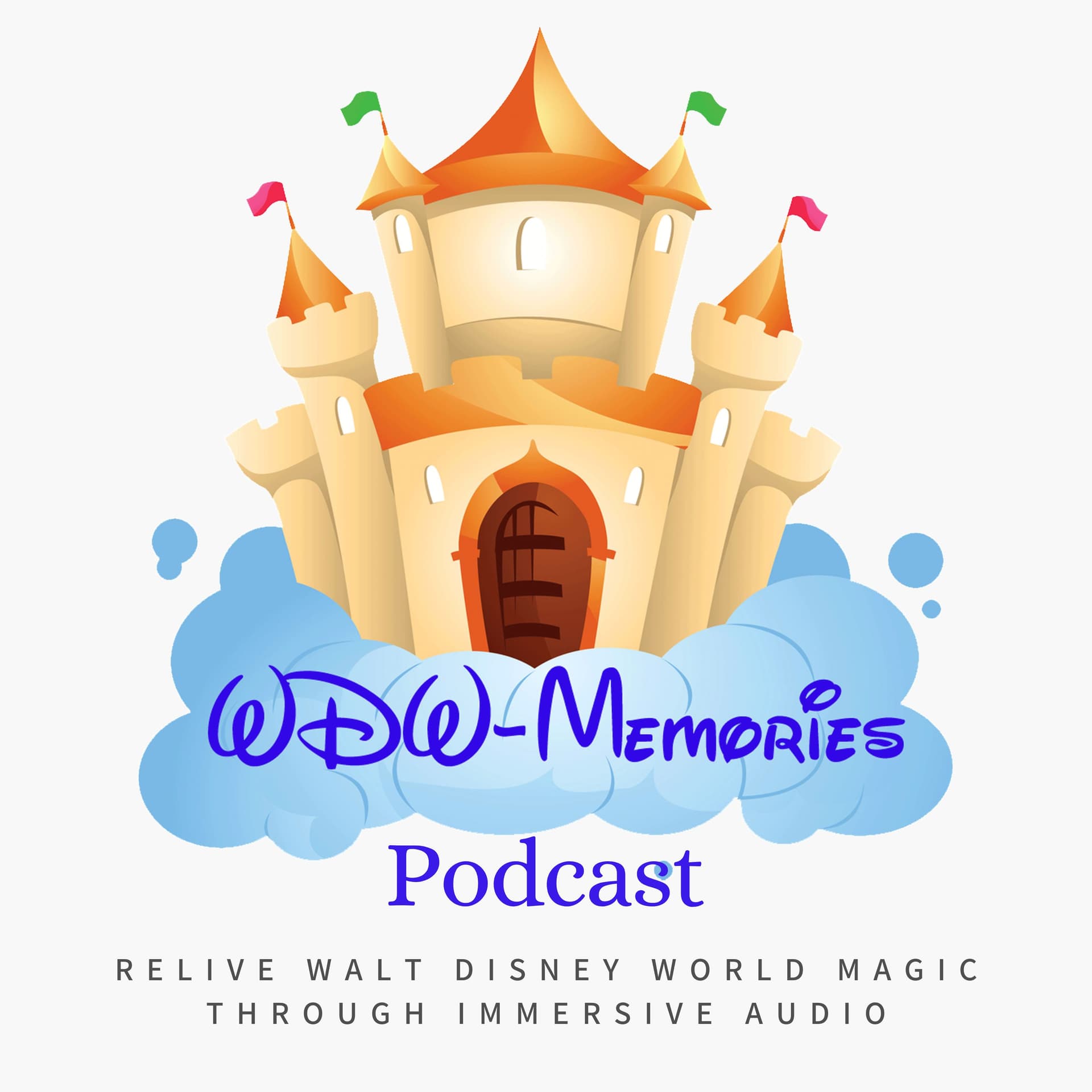 WDW‑Memories: Relive Walt Disney World Magic Through Immersive Audio - Podcasts