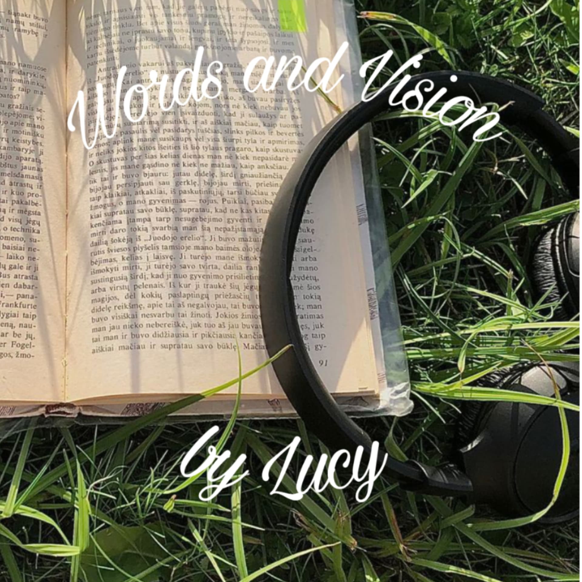 Words and Vision (by Lucy) - Podcasts
