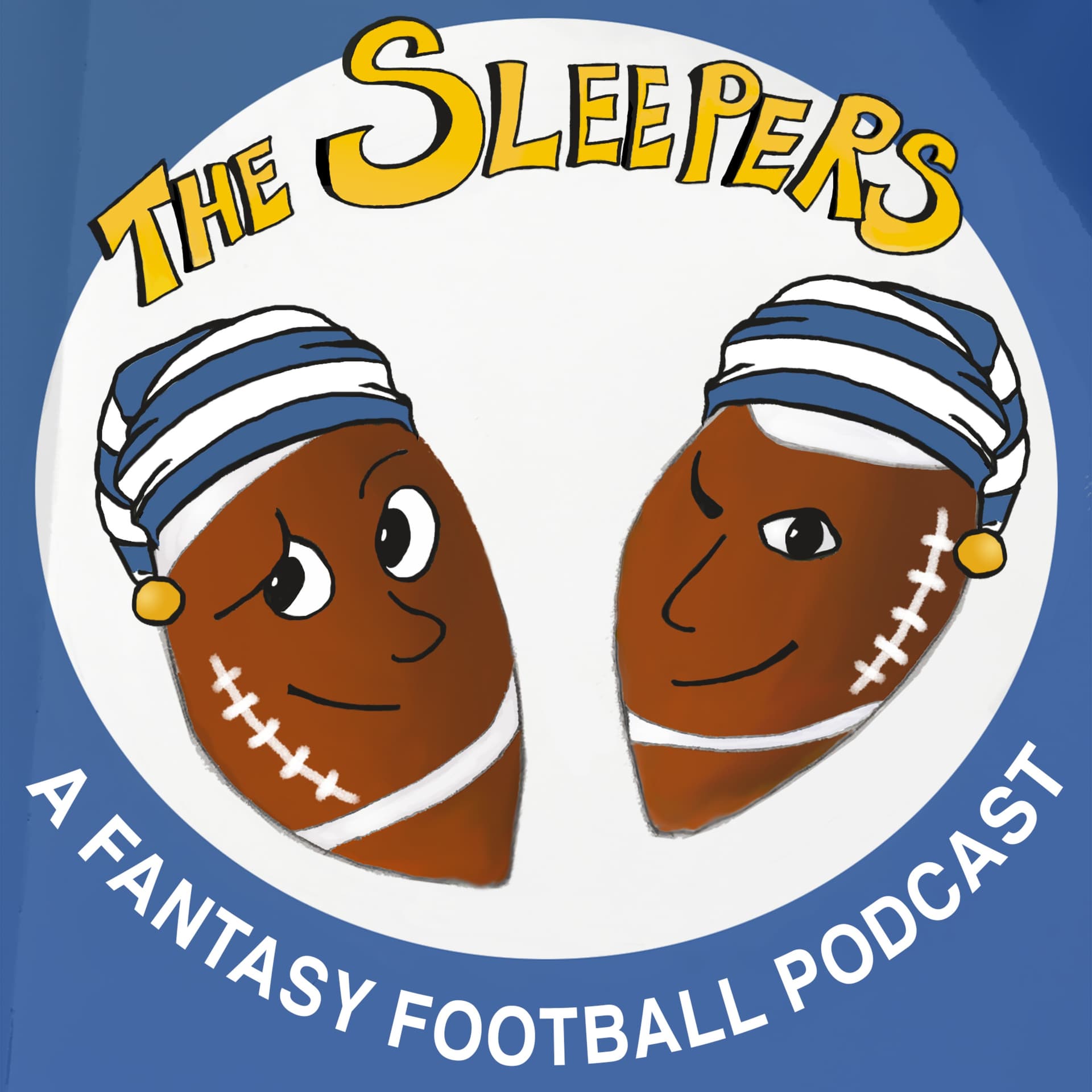 The Sleepers: A Fantasy Football Podcast - Podcasts
