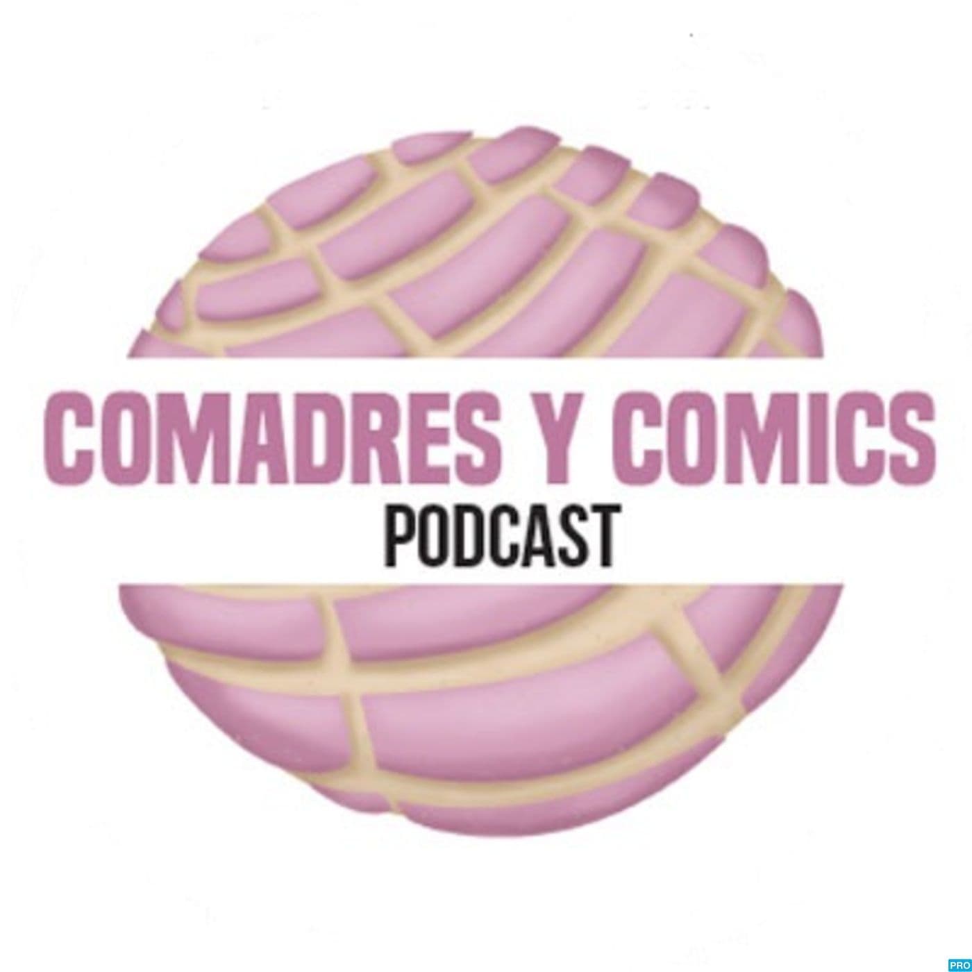 Comadres y Comics Podcast - Podcasts
