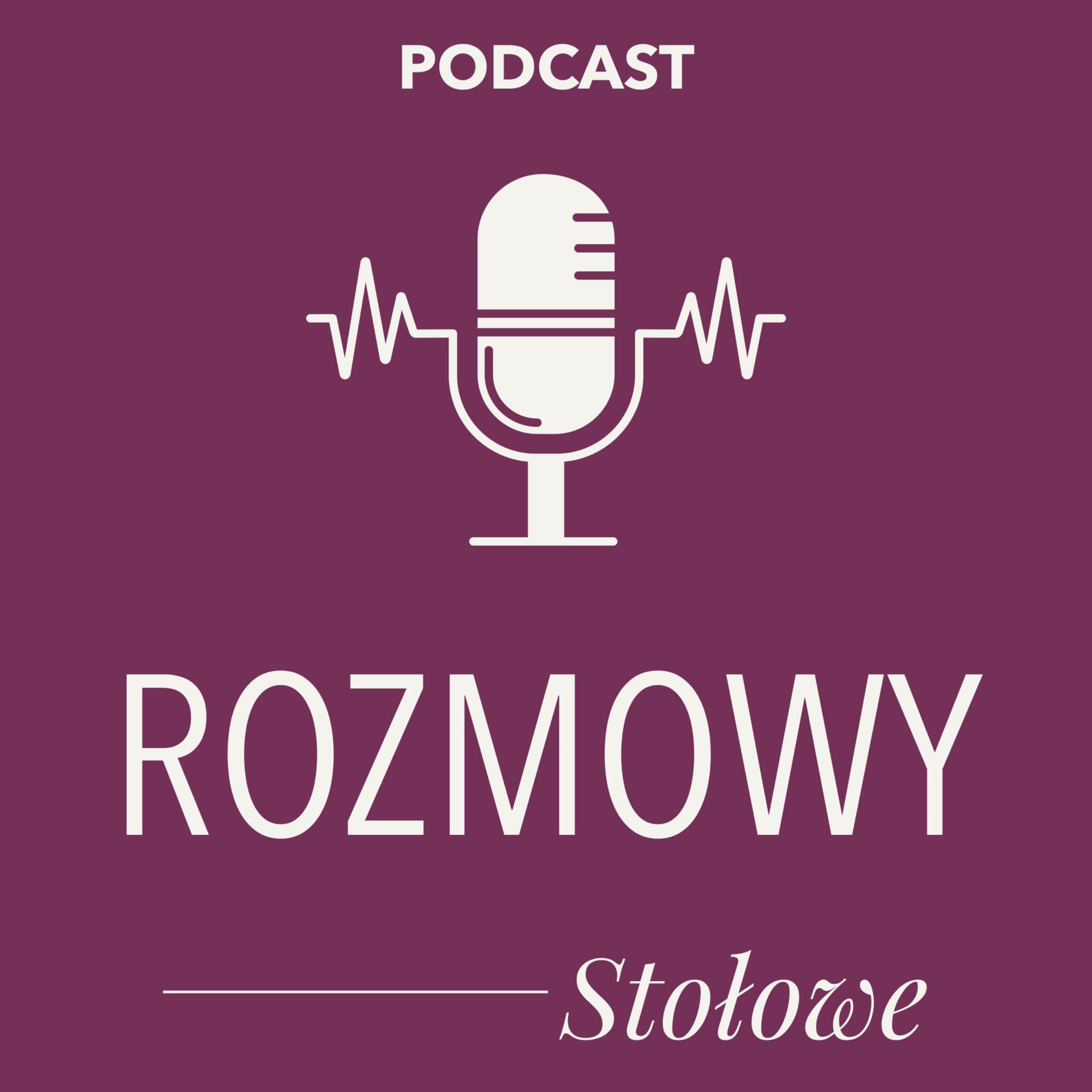 Rozmowy Stołowe - Podcasts