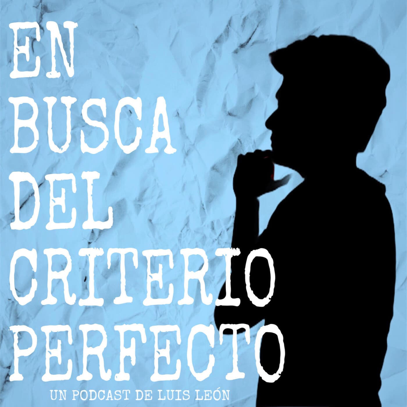 En busca del criterio perfecto - Podcasts
