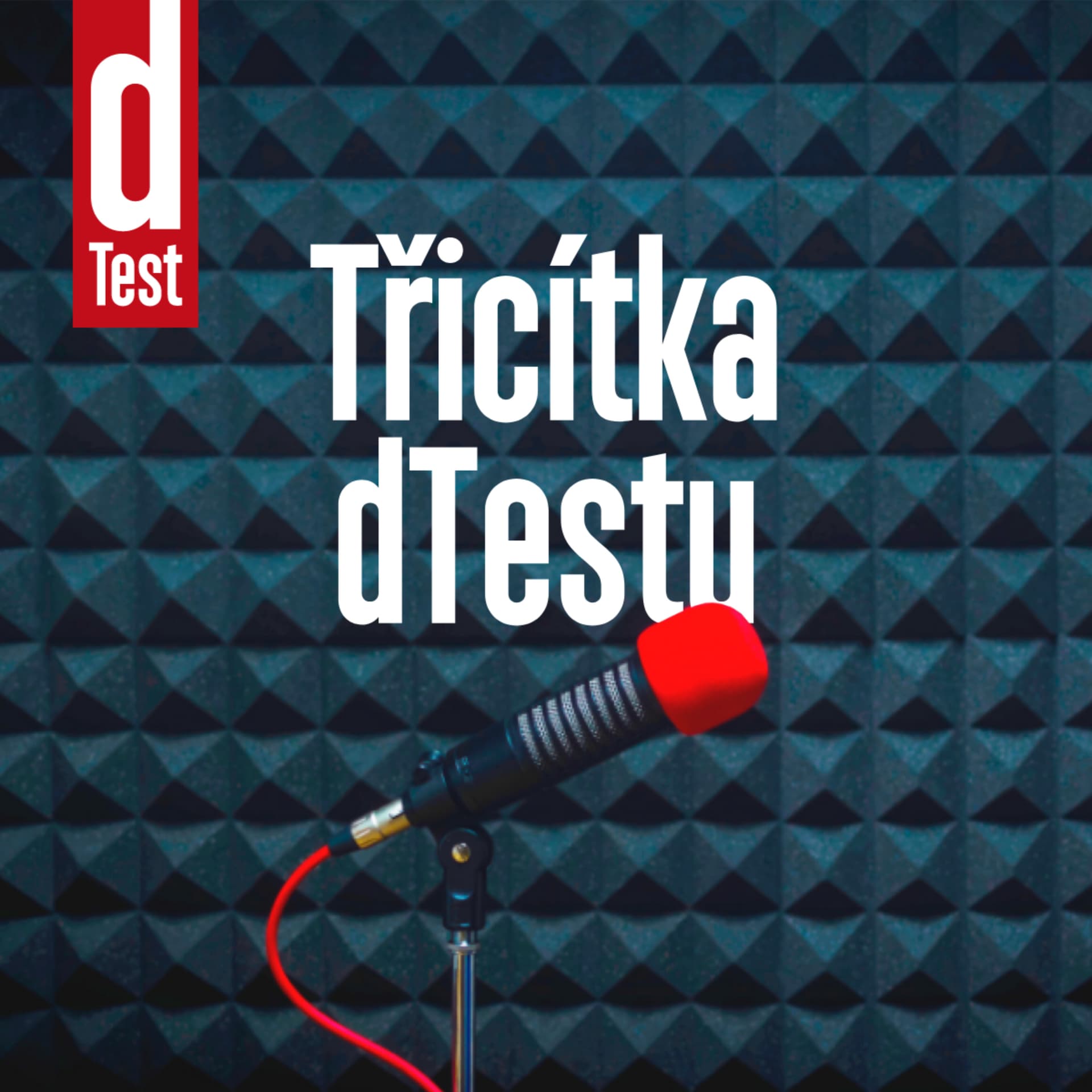 Třicítka dTestu - Podcasts