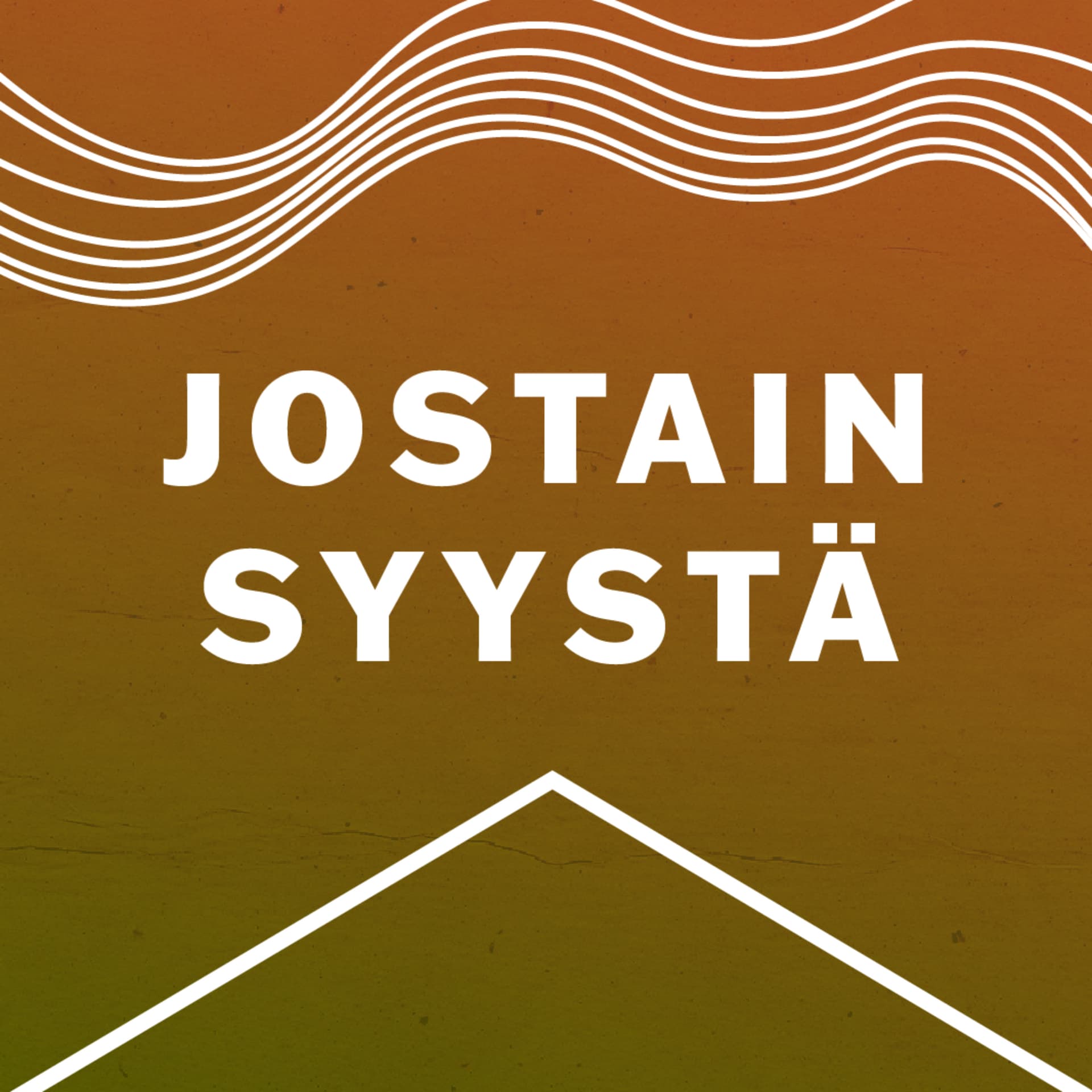 Jostain syystä - Podcasts