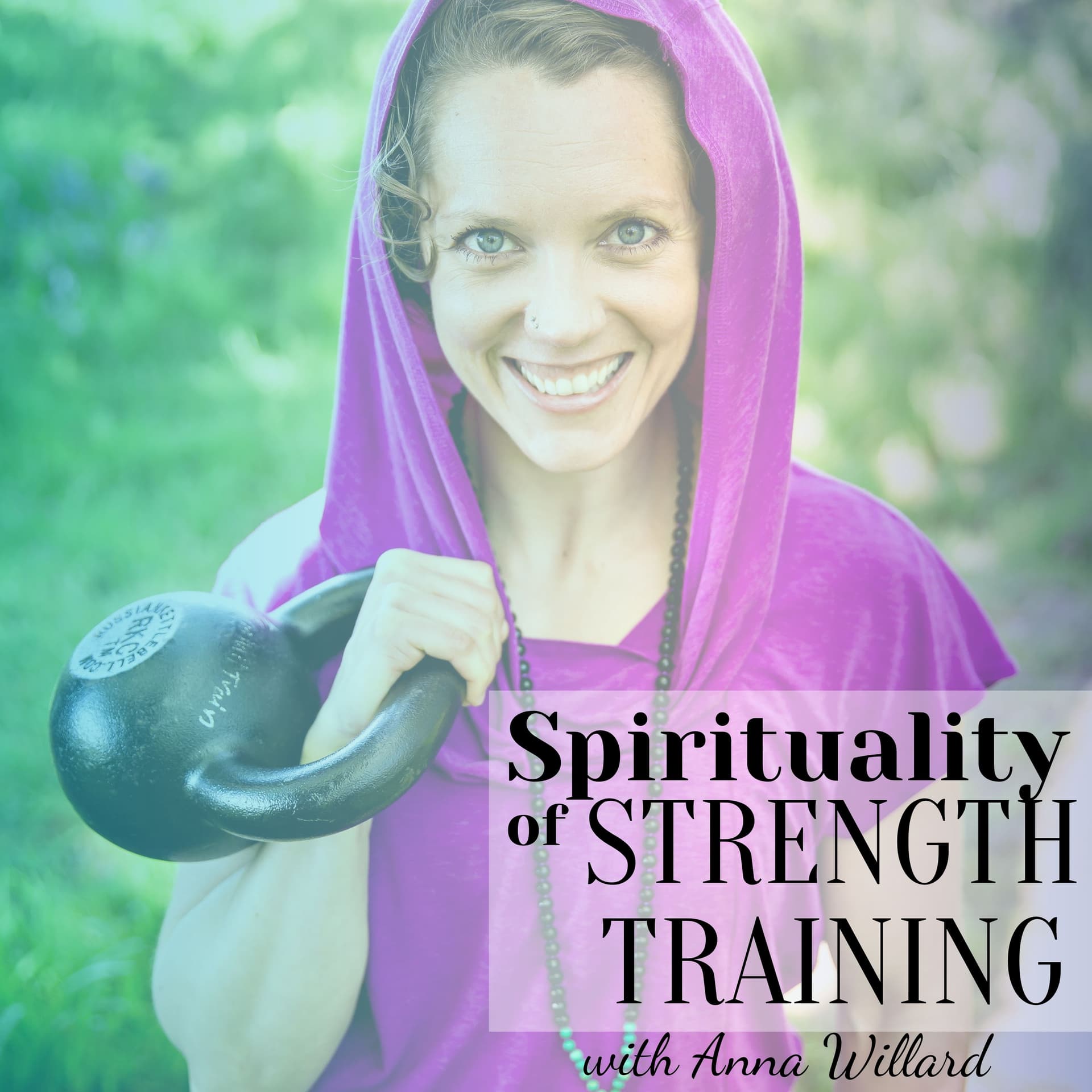 Spirituality of Strength Training - Podcasts