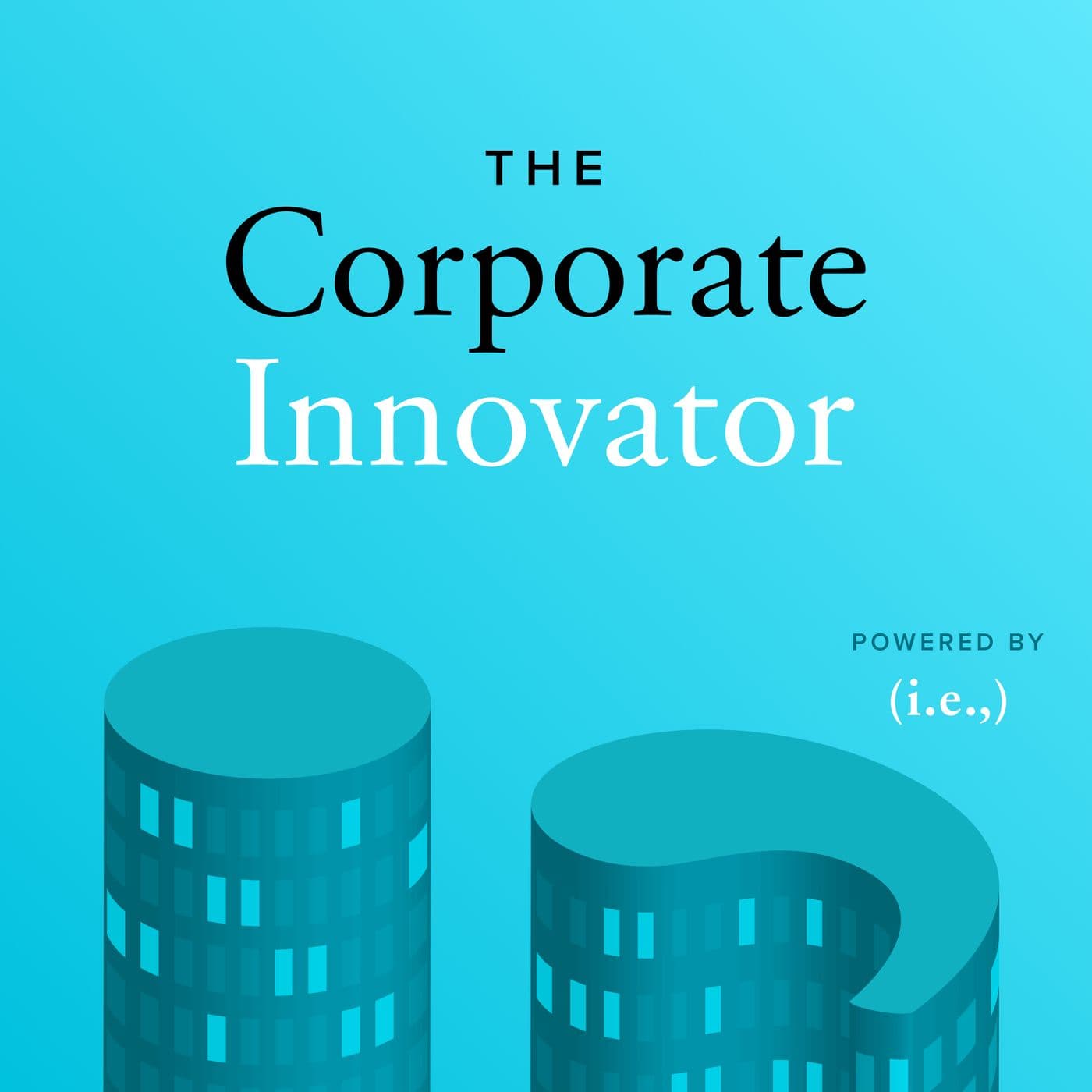The Corporate Innovator - Podcasts