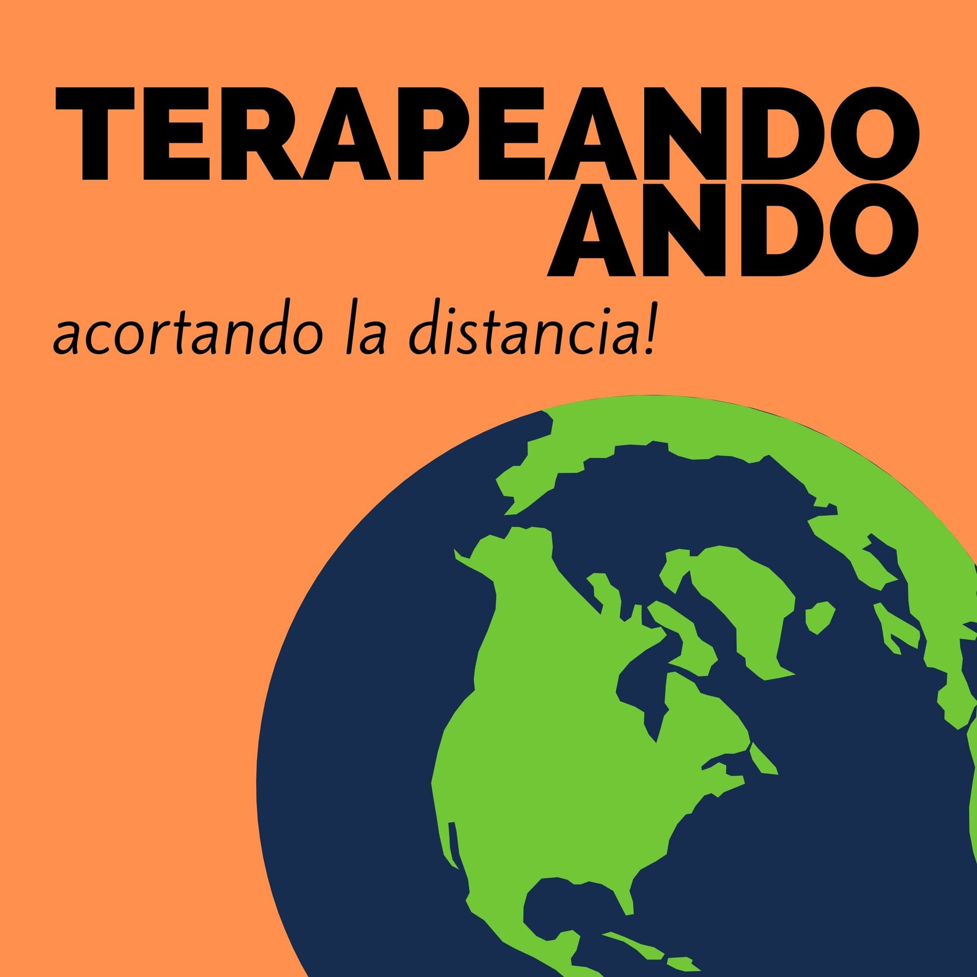 Terapeando ando... acortando la distancia - Podcasts