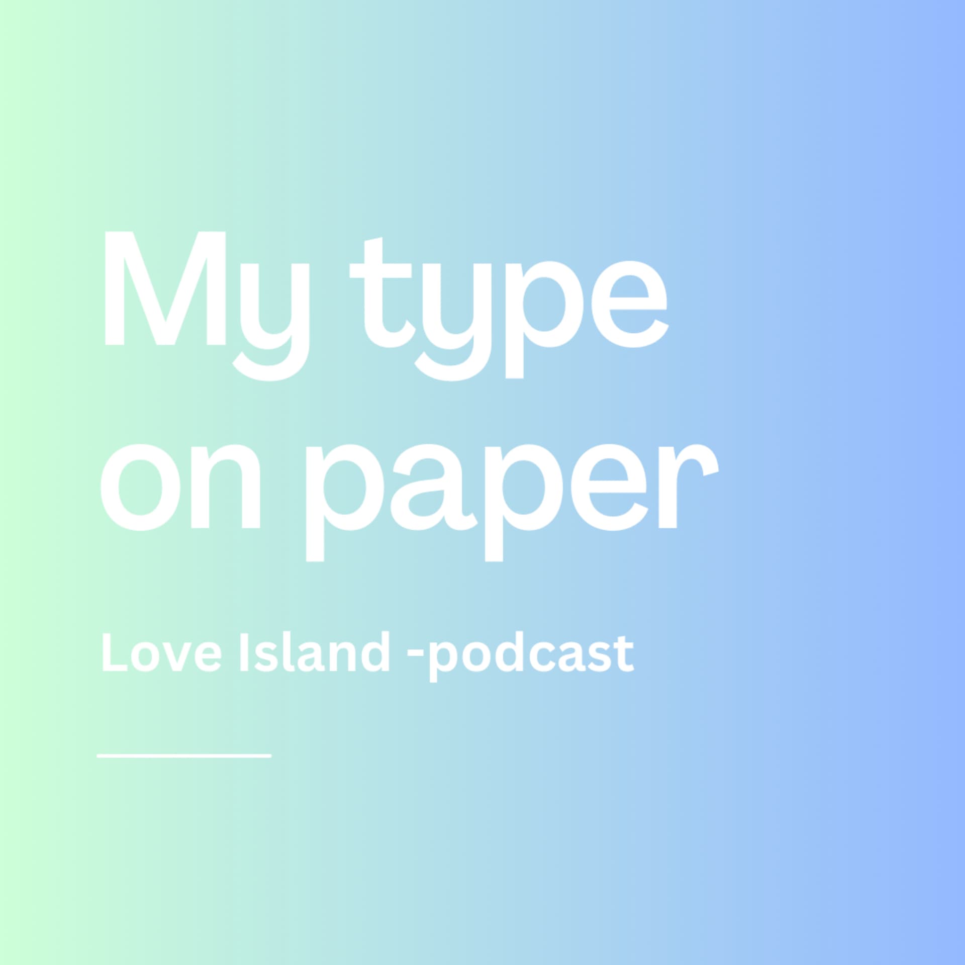 My type on paper - Podcasts