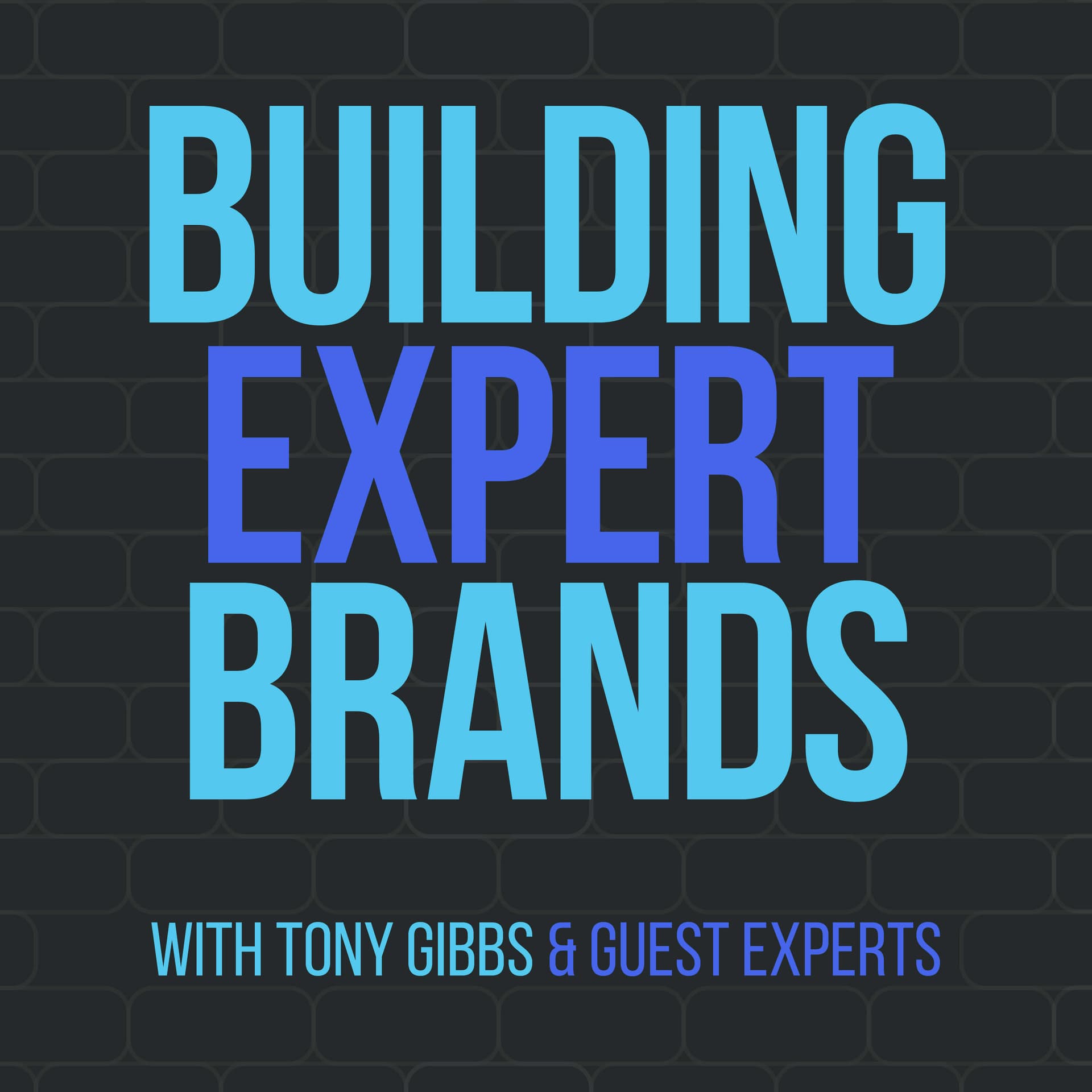 Building Expert Brands - Podcasts