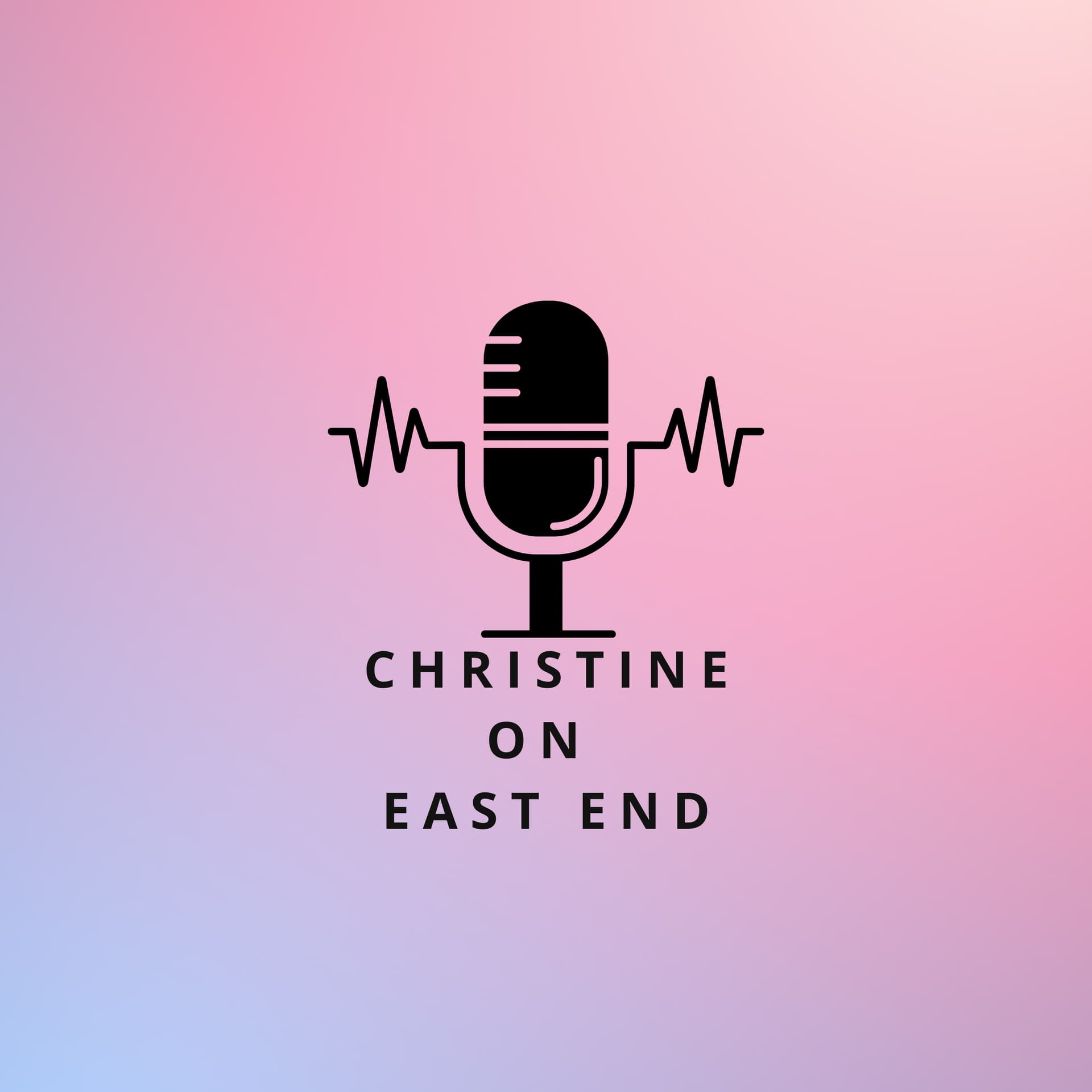Christine on EastEnd - Podcasts