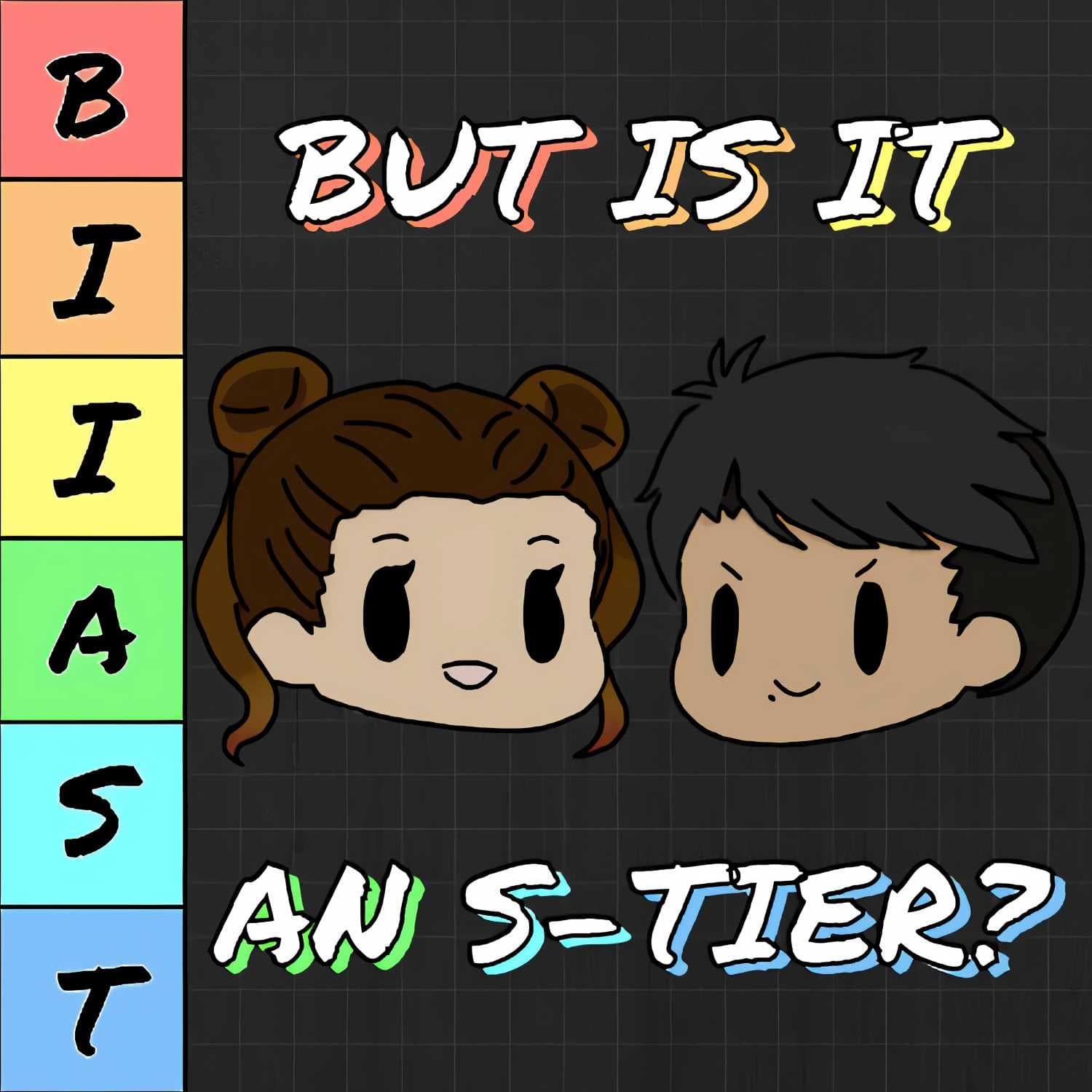 But Is It An S-Tier Anime Podcast - Podcasts