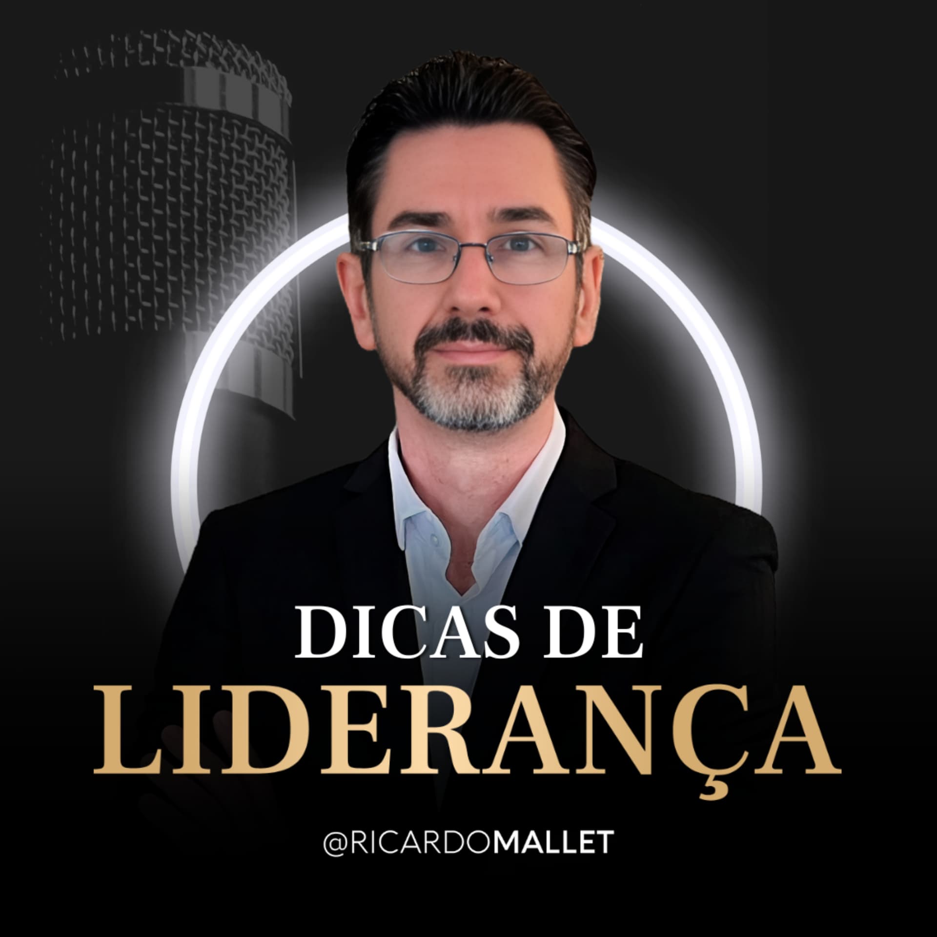 Dicas de Liderança com Ricardo Mallet - Podcasts