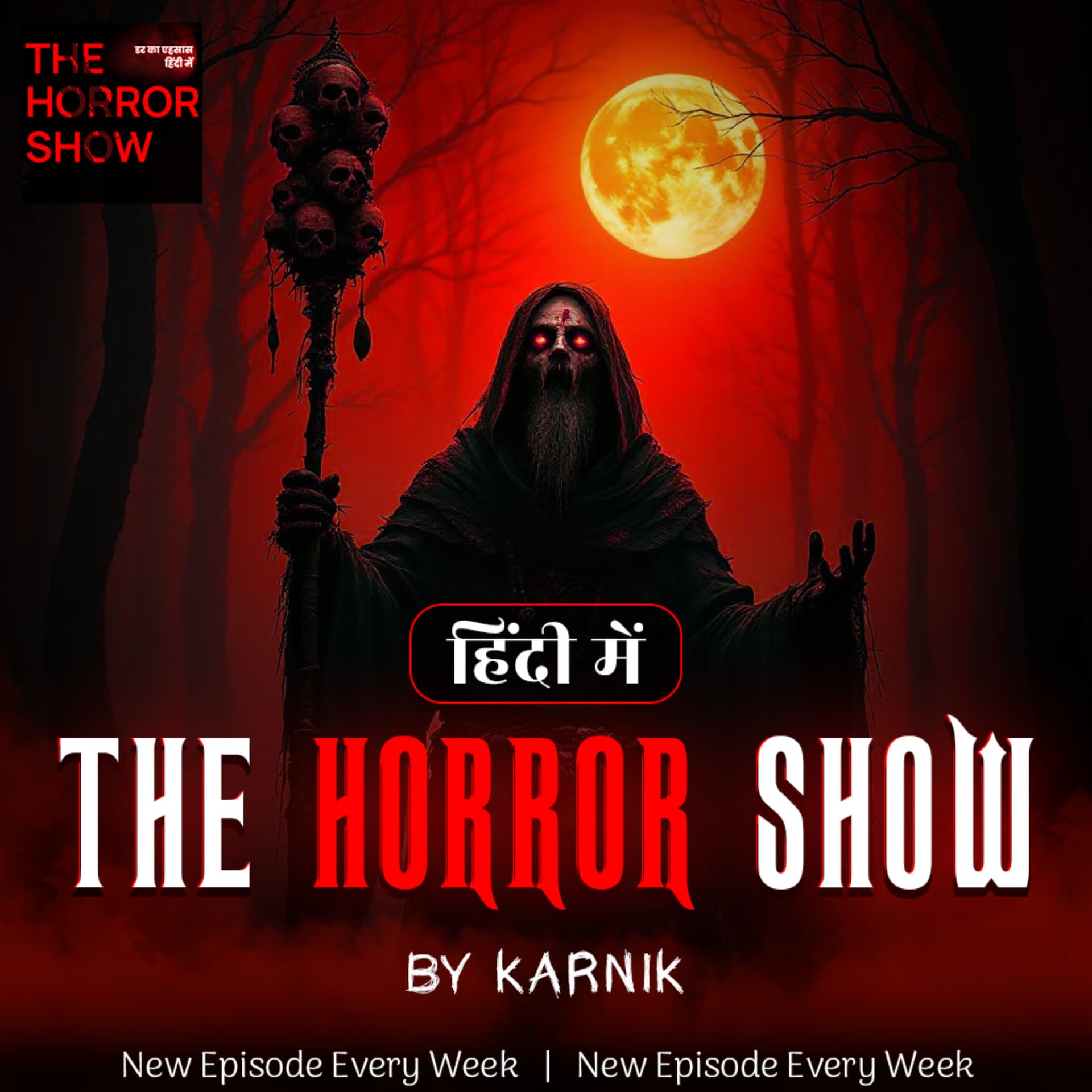 The Horror Show by Karnik - Podcasts