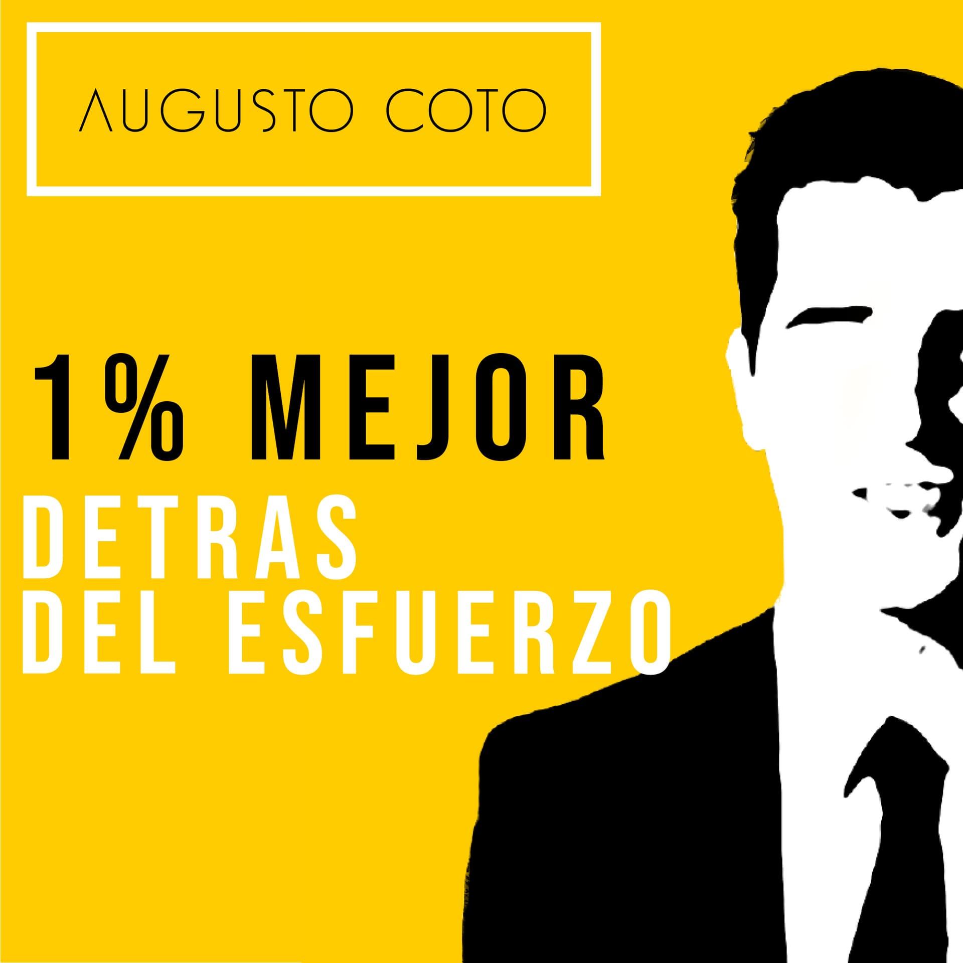 1% Mejor - Detrás Del Esfuerzo - Podcasts