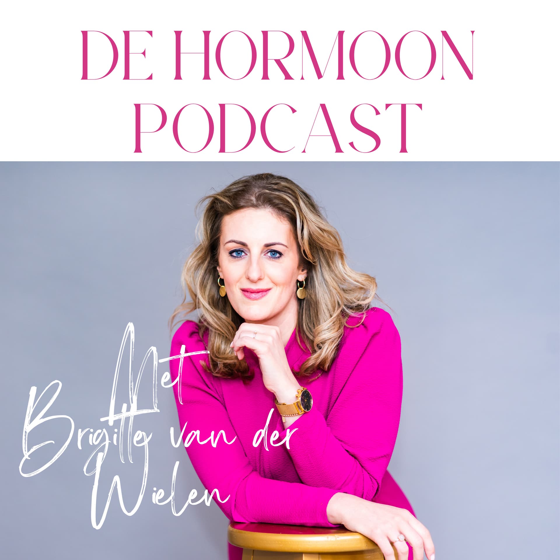 Brigitte van der Wielen | De hormoon podcast - Podcasts