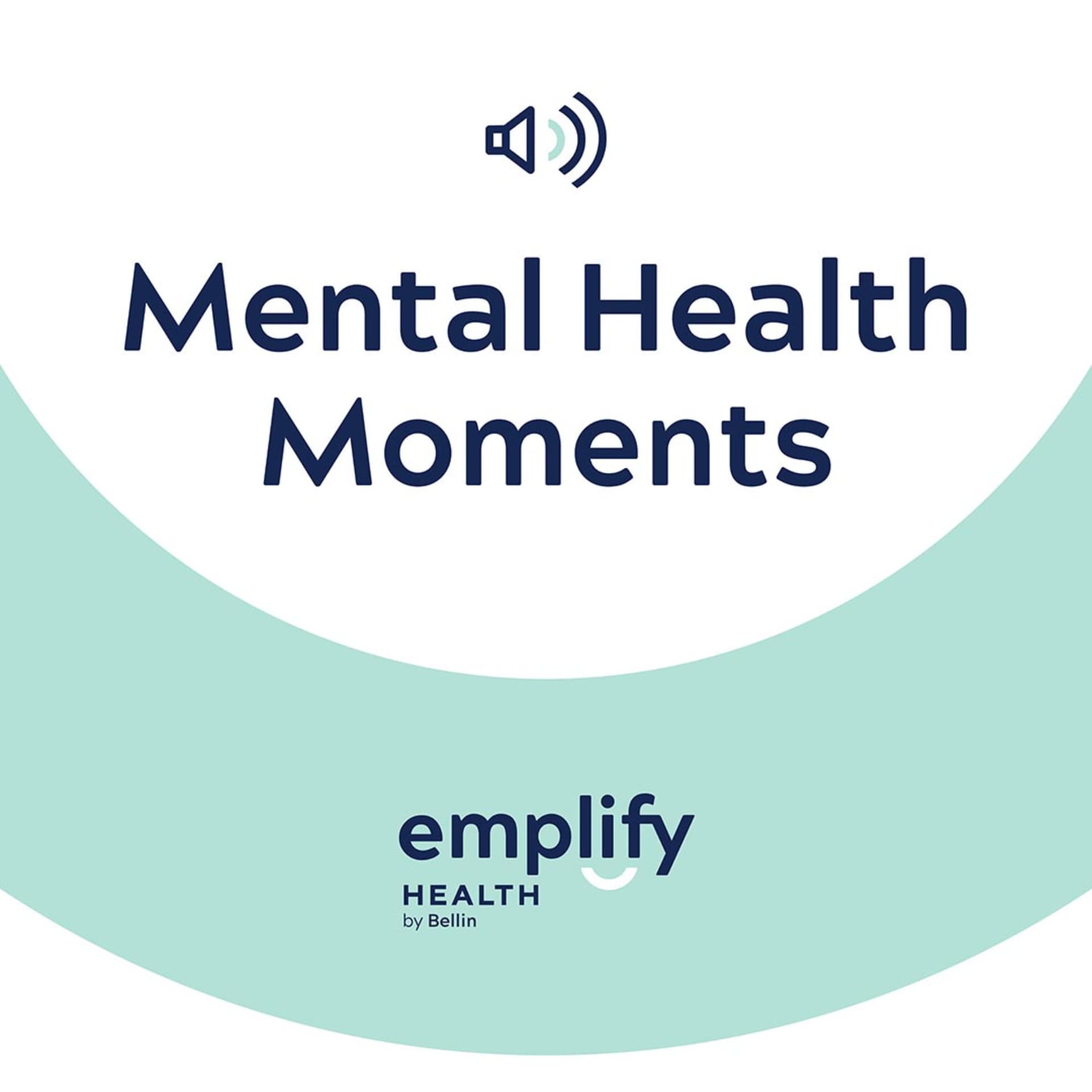 Bellin Health Mental Health Moments - Podcasts