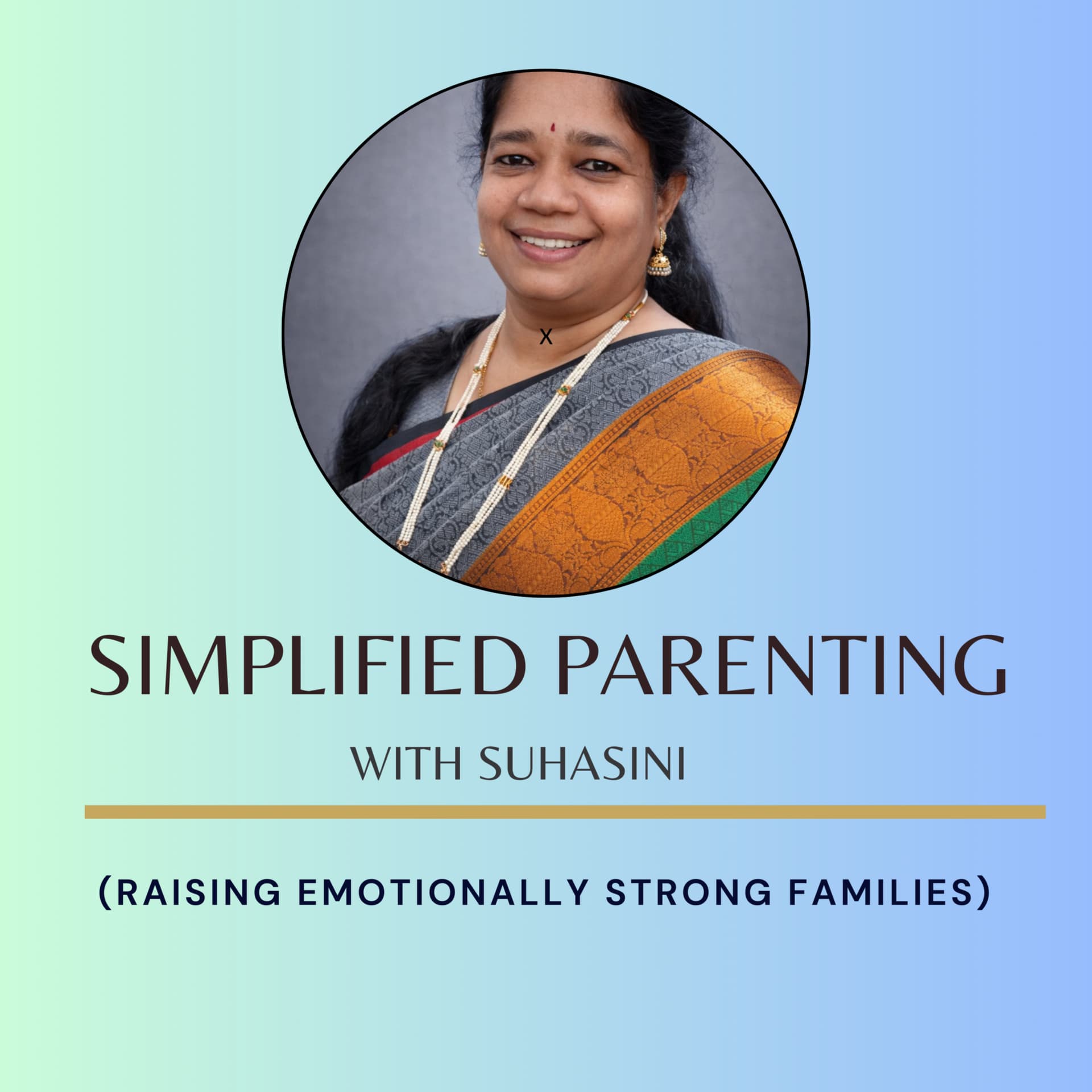 Simplified Parenting with Suhasini - Podcasts