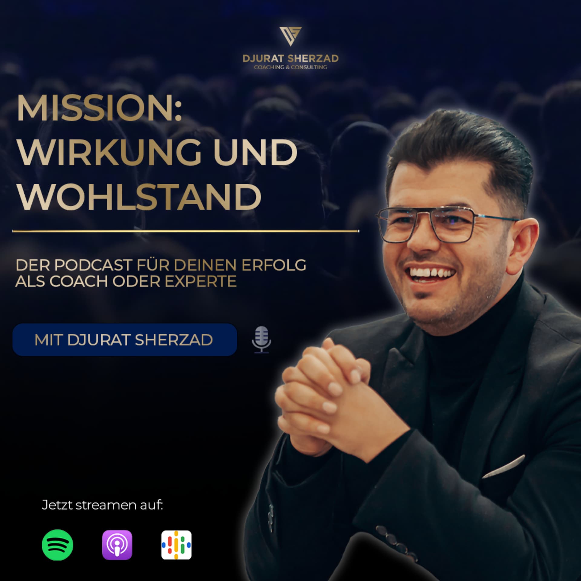 Mission: Wirkung und Wohlstand I Der Podcast für deinen Erfolg als Coach oder Experte - Podcasts