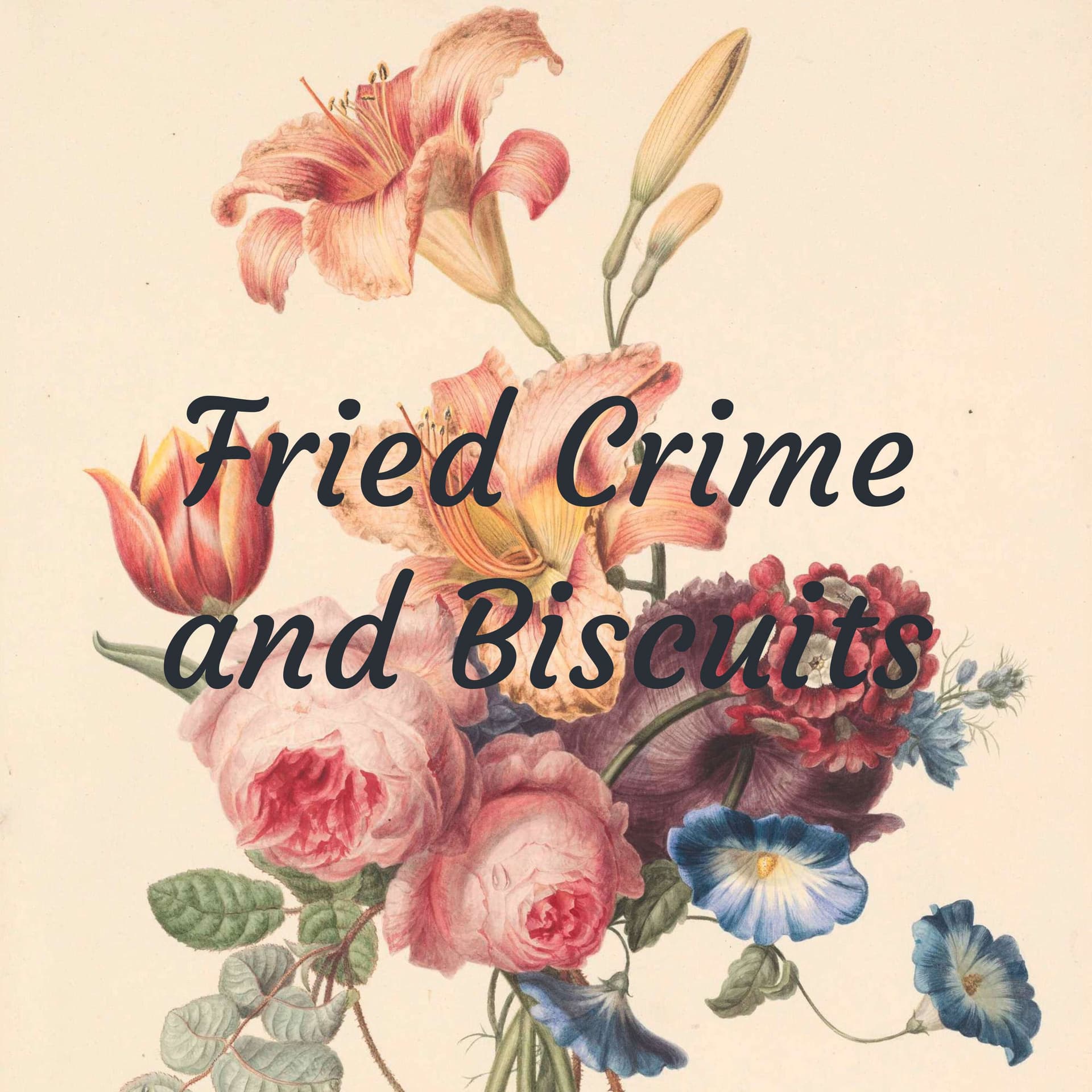 Fried Crime and Biscuits - Podcasts