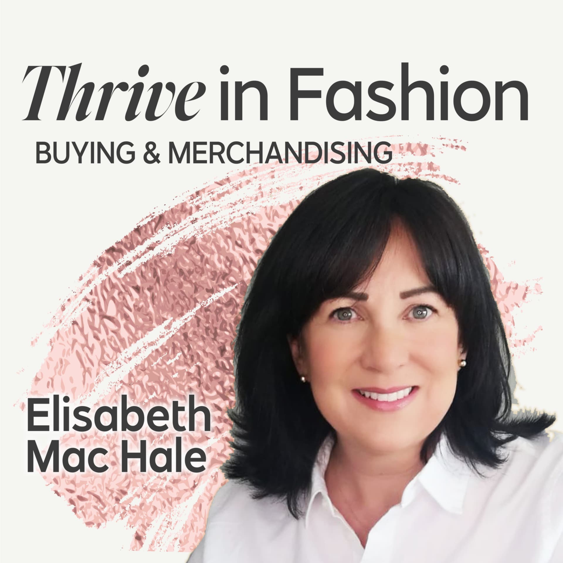Thrive in Fashion Buying and Merchandising - Podcasts